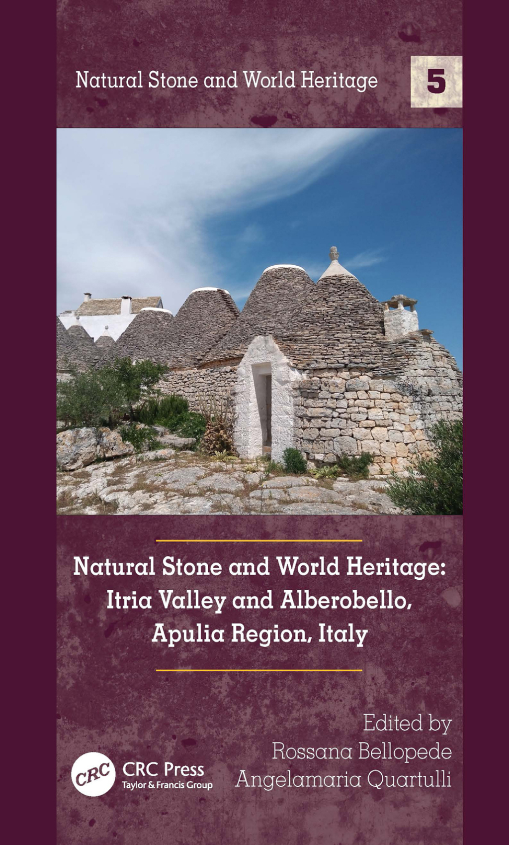 Natural Stone and World Heritage Itria Valley and Alberobello, Apulia Region, Italy 1st Edition â€“ PDF/EPUB Version Downloadable
