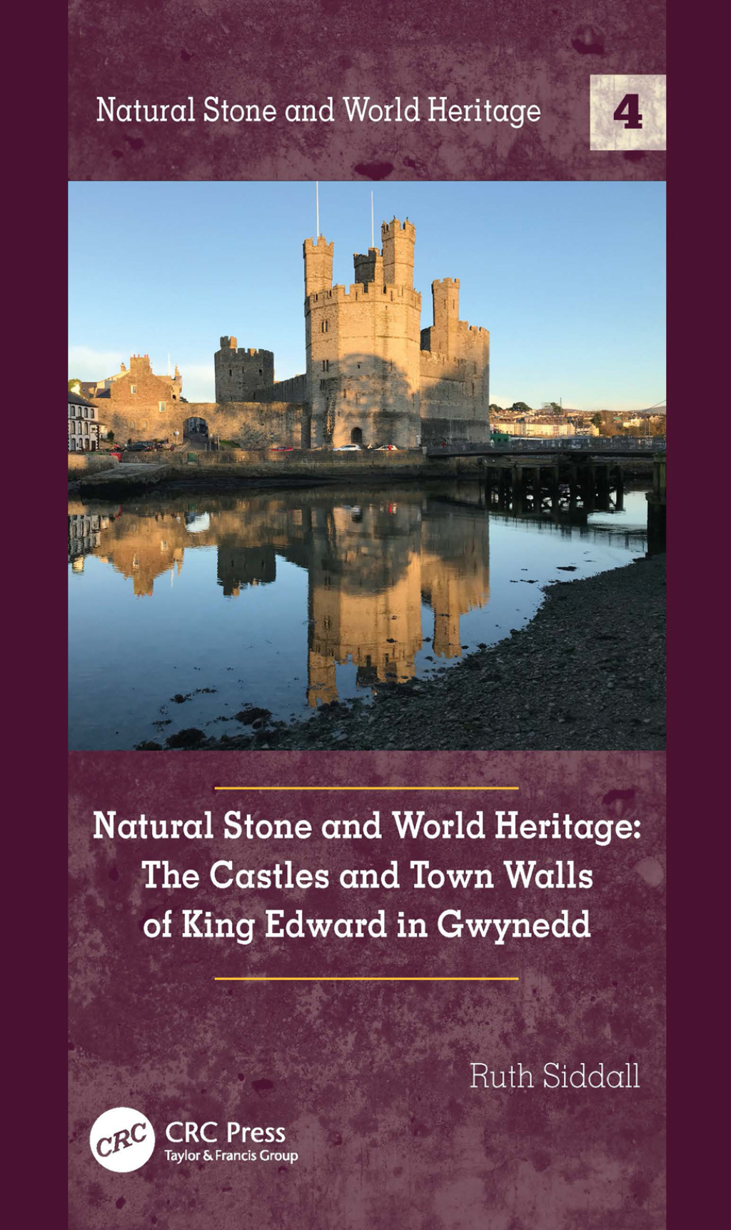 Natural Stone and World Heritage The Castles and Town Walls of King Edward in Gwynedd 1st Edition â€“ PDF/EPUB Version Downloadable