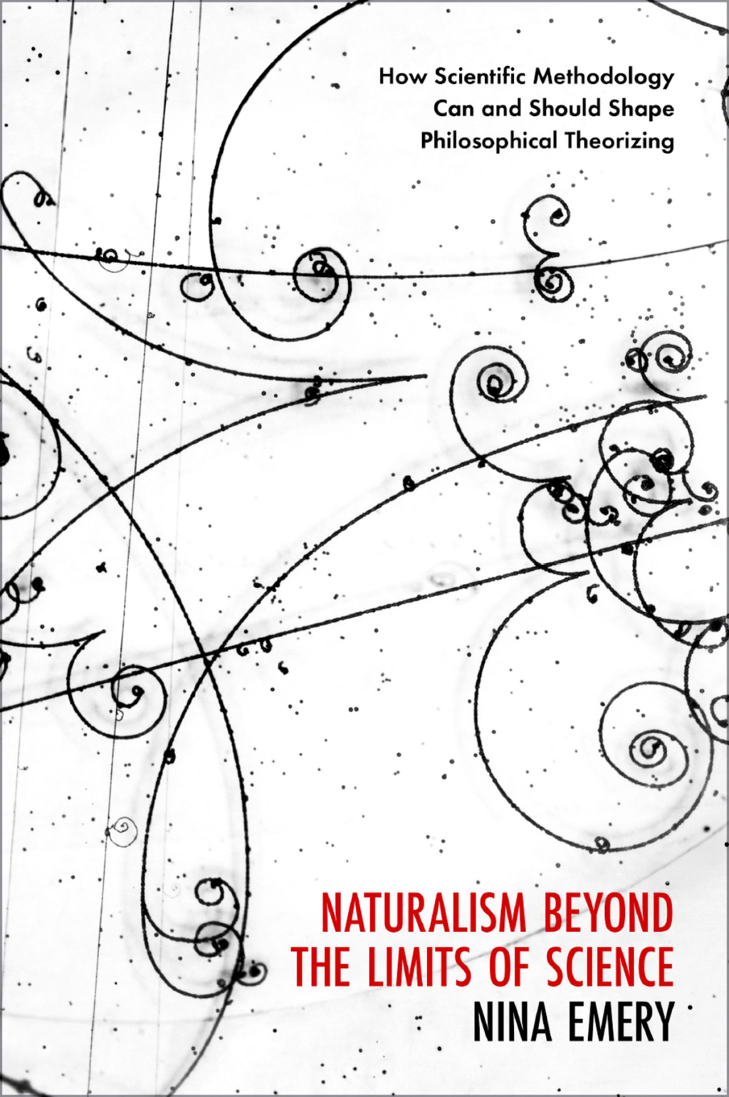 Naturalism Beyond the Limits of Science How Scientific Methodology Can and Should Shape Philosophical Theorizing  â€“ PDF/EPUB Version Downloadable