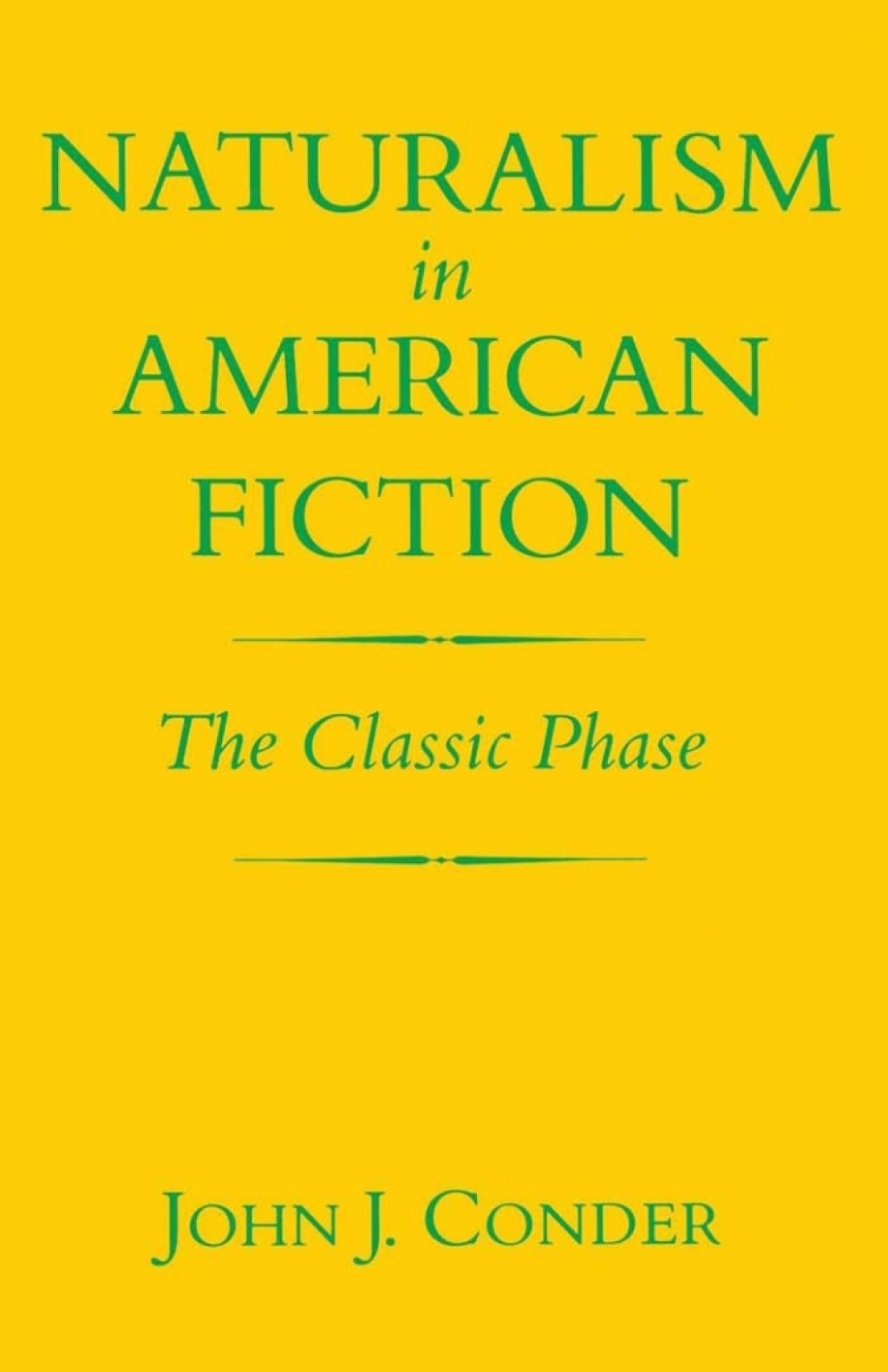 Naturalism in American Fiction The Classic Phase  â€“ PDF/EPUB Version Downloadable