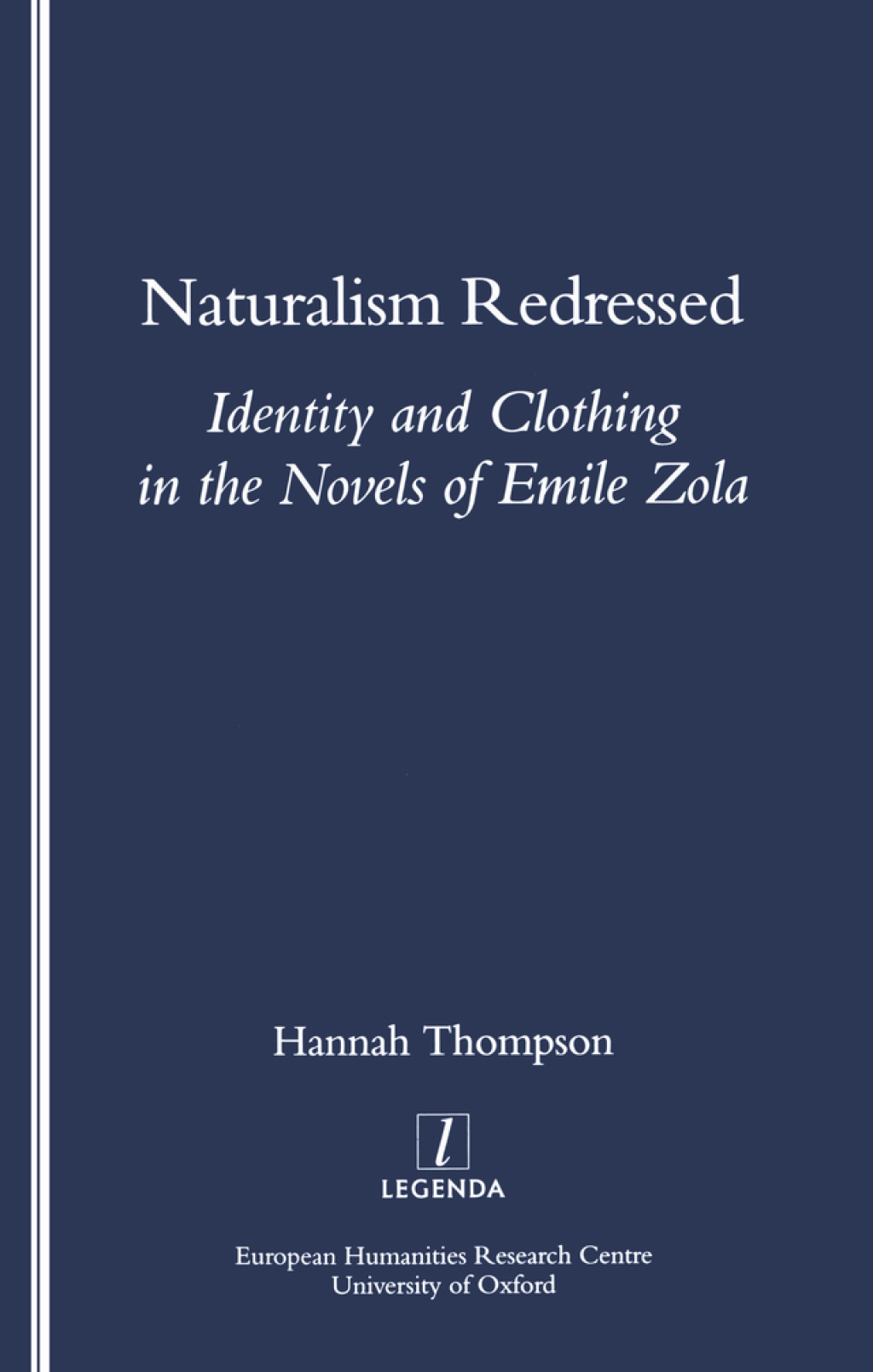 Naturalism Redressed Identity and Clothing in the Novels of Emile Zola 1st Edition â€“ PDF/EPUB Version Downloadable
