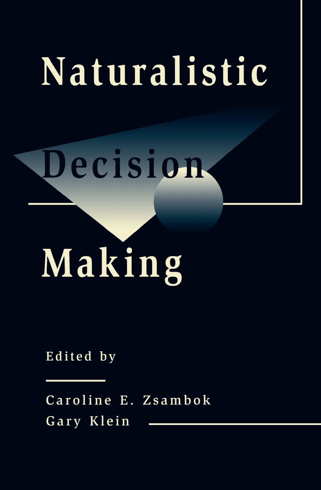 Naturalistic Decision Making 1st Edition â€“ PDF/EPUB Version Downloadable