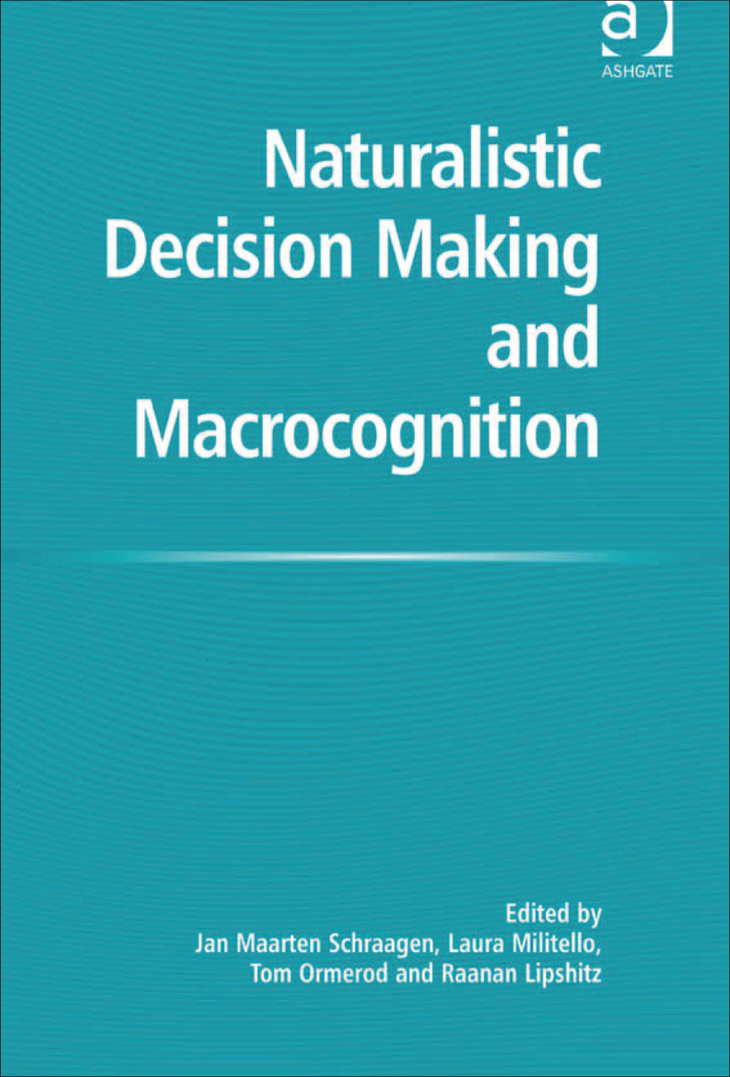 Naturalistic Decision Making and Macrocognition  â€“ PDF/EPUB Version Downloadable