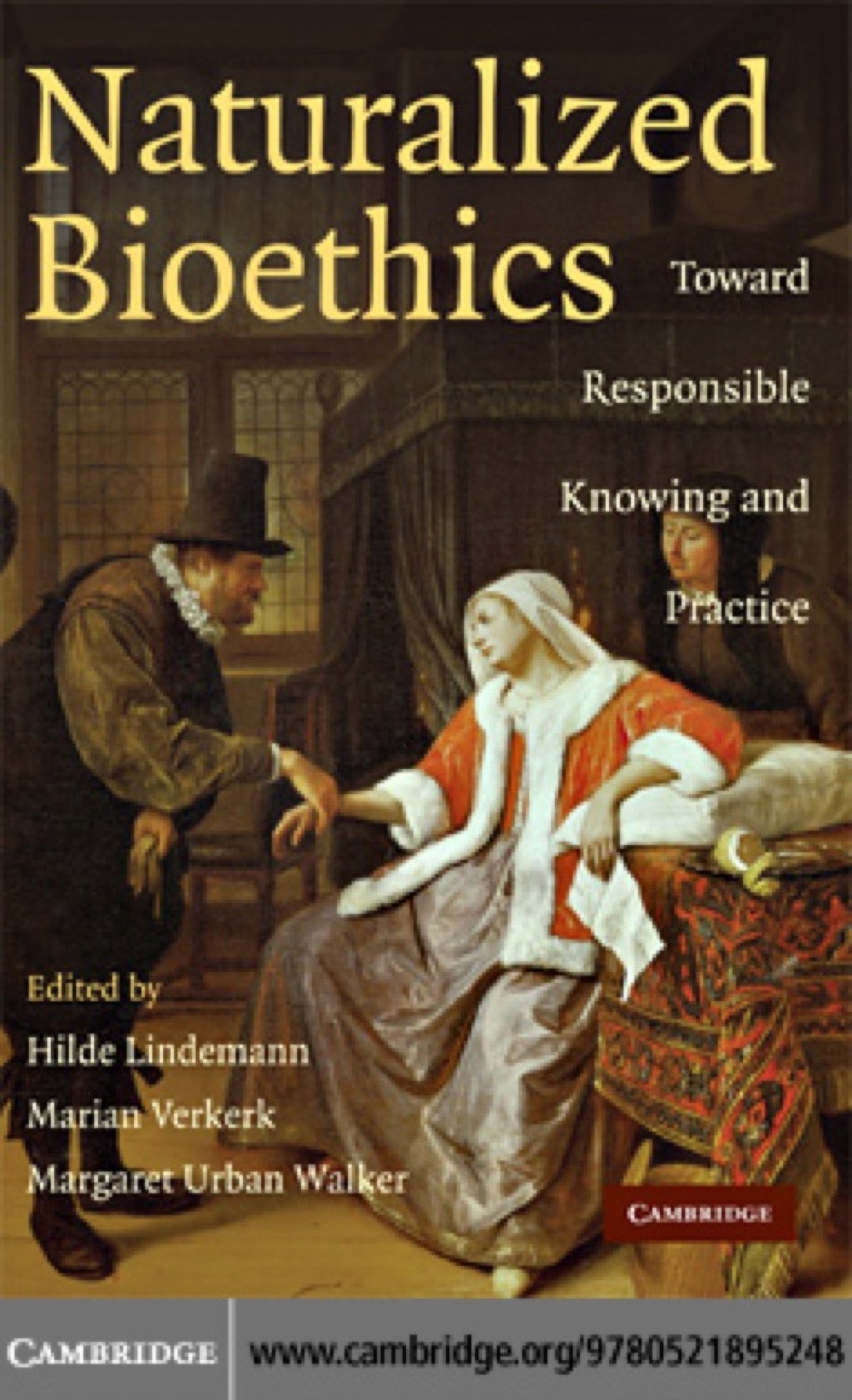 Naturalized Bioethics Toward Responsible Knowing and Practice 1st Edition â€“ PDF/EPUB Version Downloadable