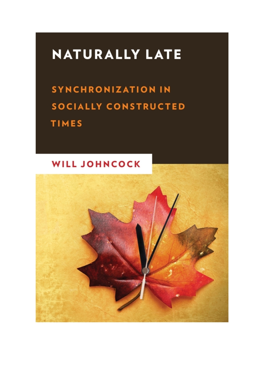 Naturally Late Synchronization in Socially Constructed Times 1st Edition â€“ PDF/EPUB Version Downloadable