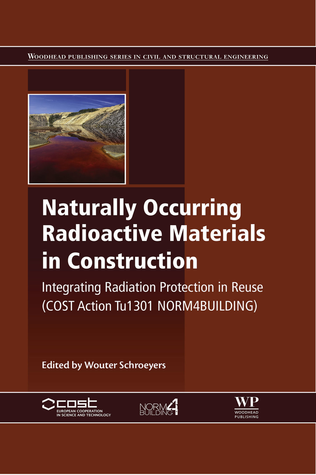 Naturally Occurring Radioactive Materials in Construction Integrating Radiation Protection in Reuse (COST Action Tu1301 NORM4BUILDING)  â€“ PDF/EPUB Version Downloadable