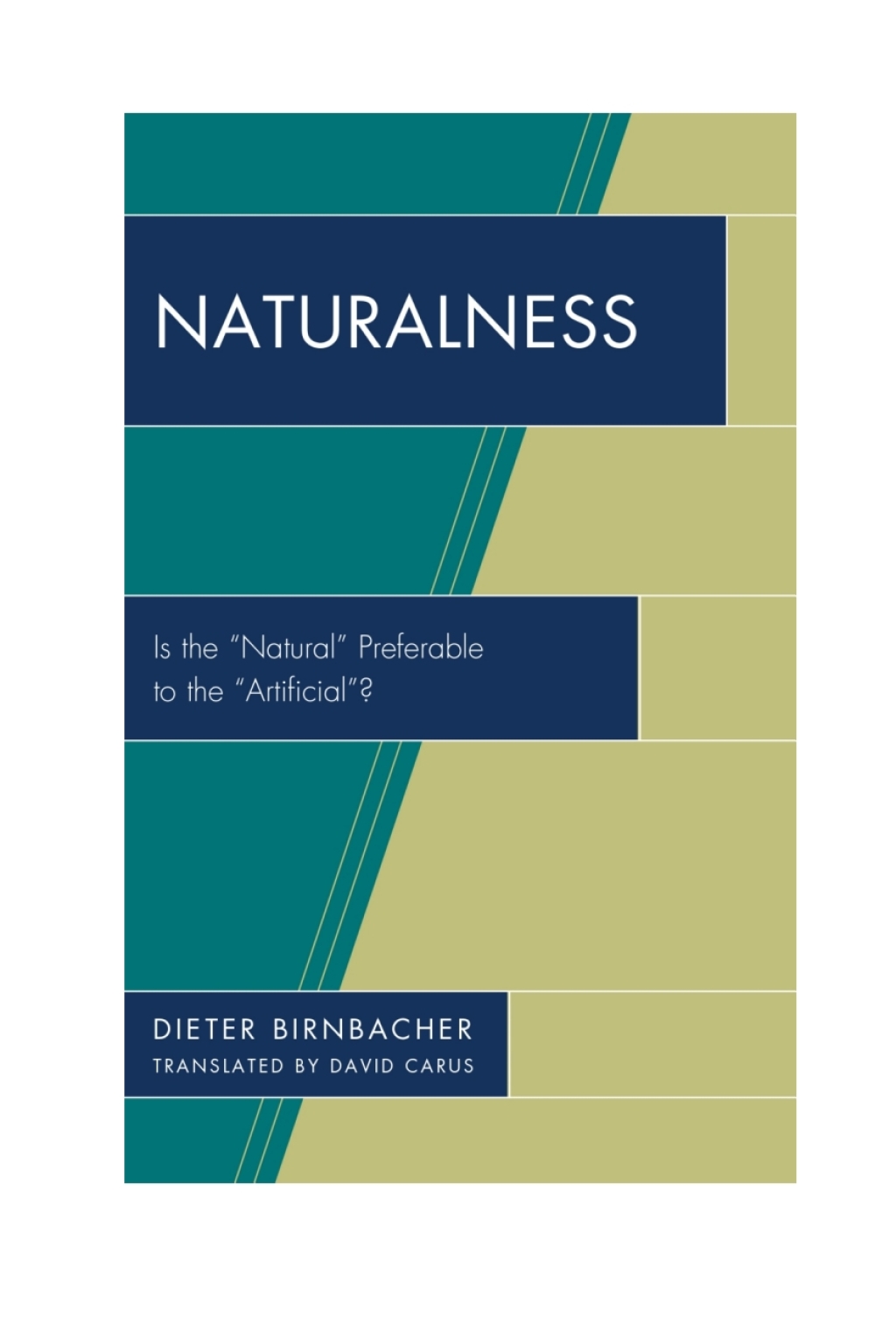Naturalness Is the â€œNaturalâ€ Preferable to the â€œArtificialâ€? 1st Edition â€“ PDF/EPUB Version Downloadable