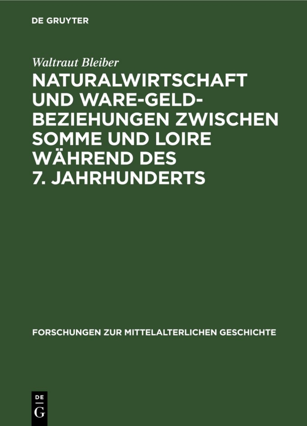 Naturalwirtschaft und Ware-Geld-Beziehungen zwischen Somme und Loire wÃ¤hrend des 7. Jahrhunderts 1st Edition â€“ PDF/EPUB Version Downloadable
