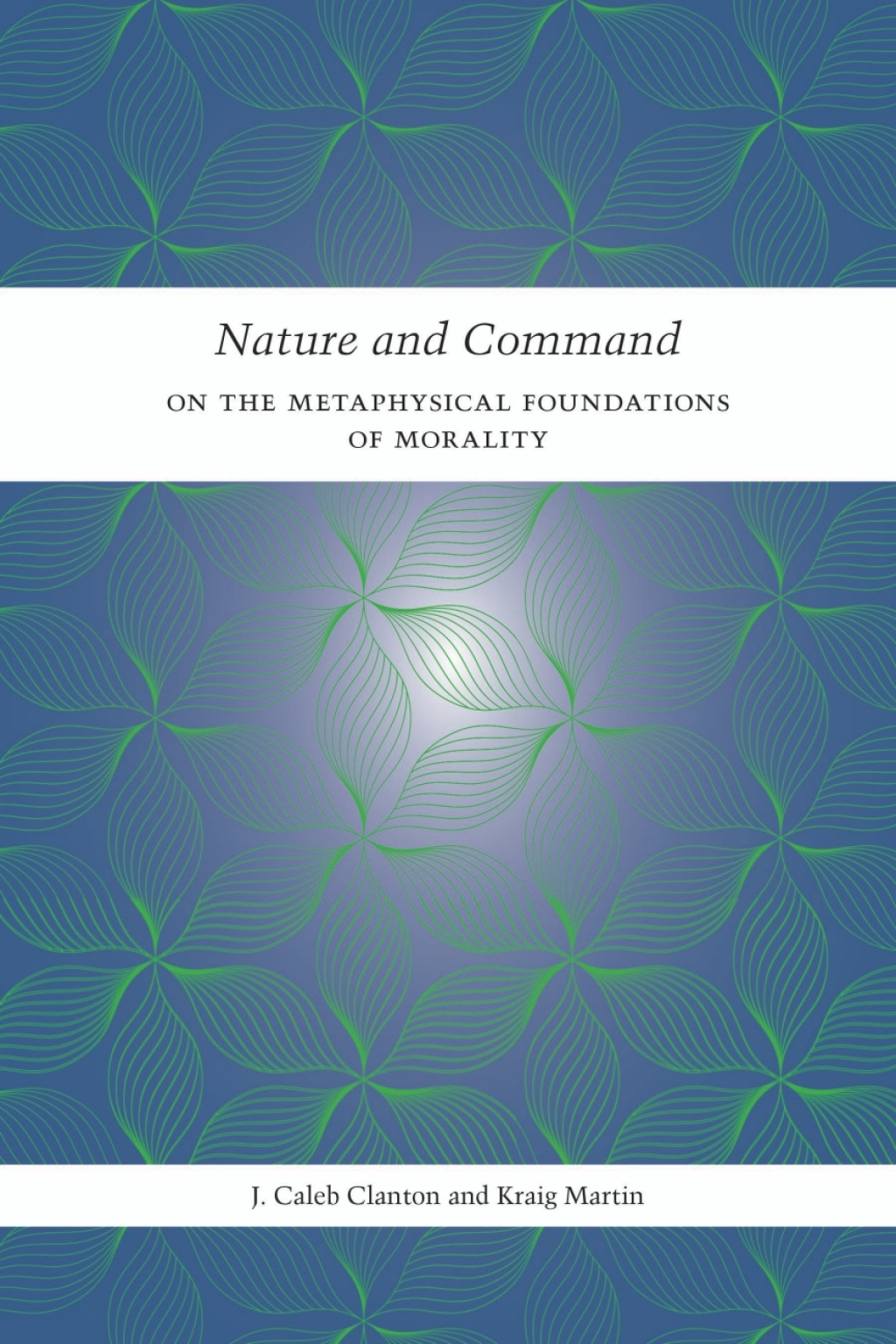 Nature and Command On the Metaphysical Foundations of Morality  â€“ PDF/EPUB Version Downloadable