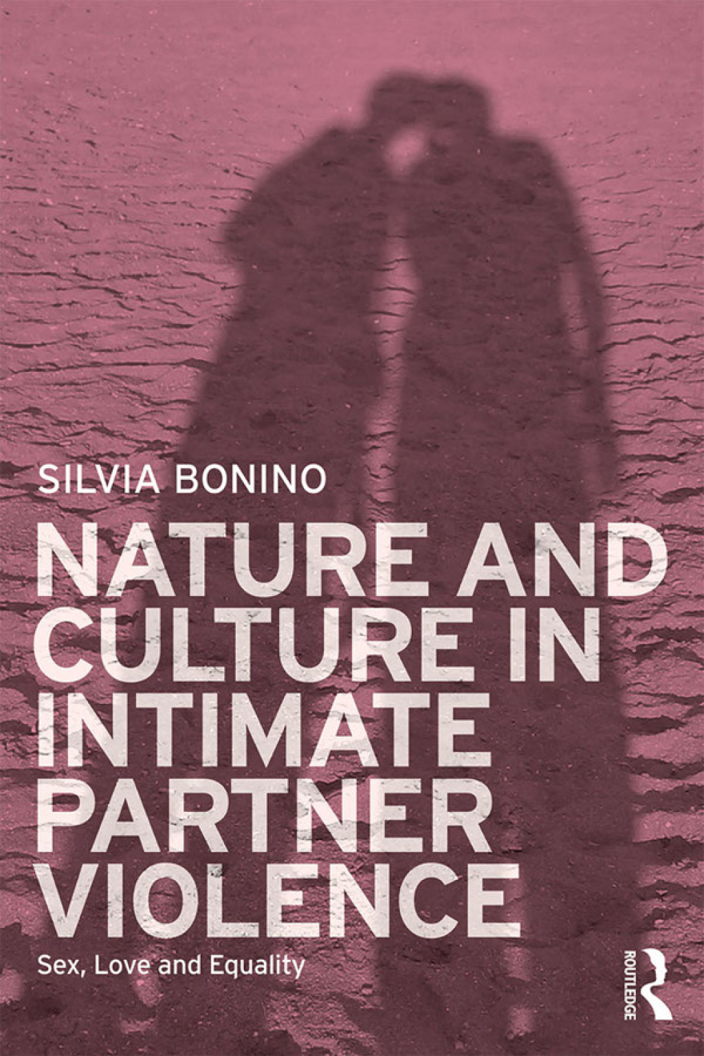 Nature and Culture in Intimate Partner Violence Sex, Love and Equality 1st Edition â€“ PDF/EPUB Version Downloadable