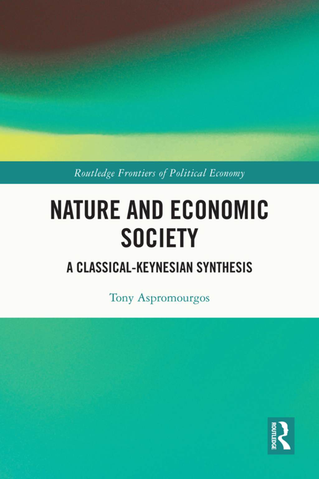 Nature and Economic Society A Classical-Keynesian Synthesis 1st Edition â€“ PDF/EPUB Version Downloadable