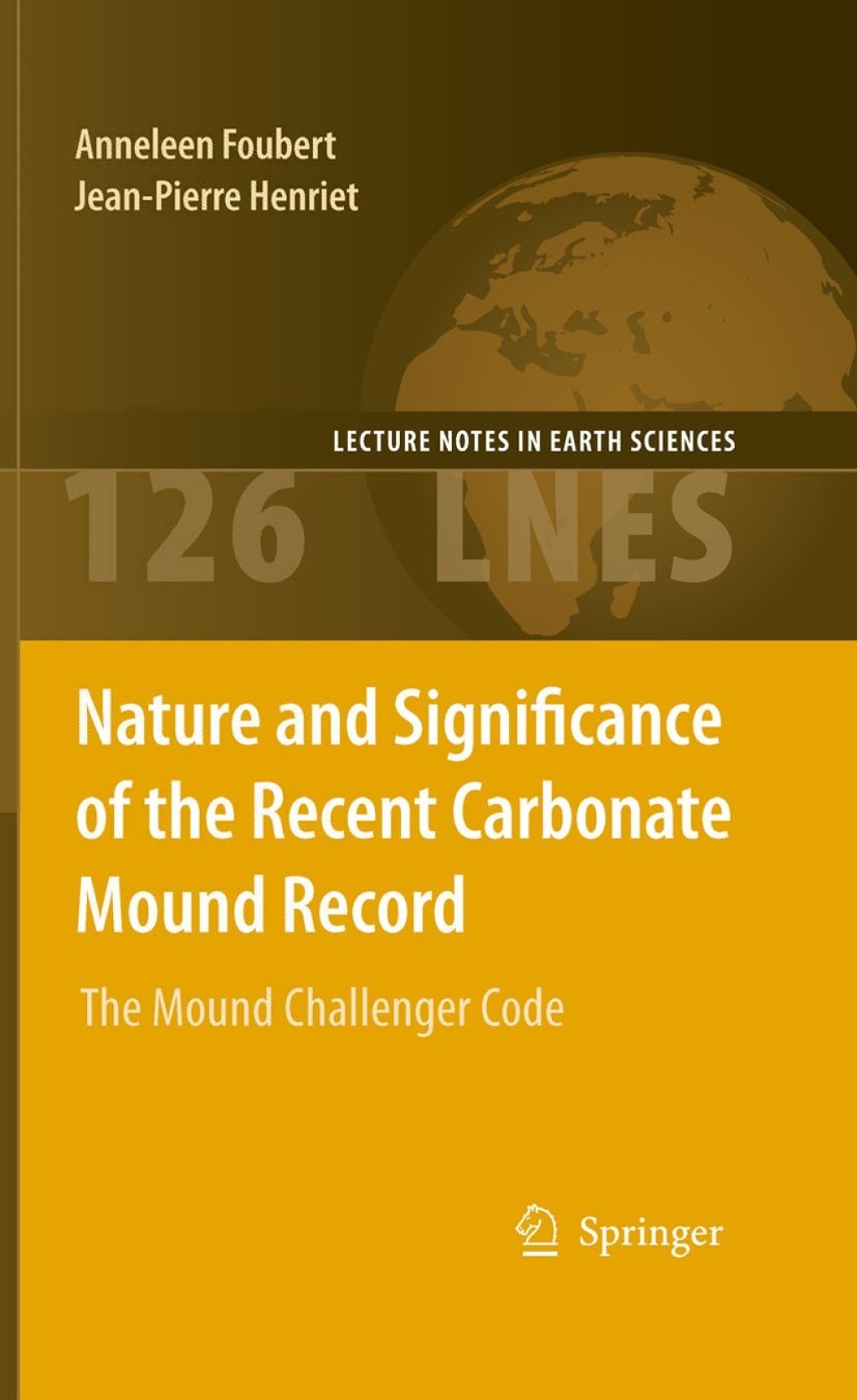 Nature and Significance of the Recent Carbonate Mound Record The Mound Challenger Code  â€“ PDF/EPUB Version Downloadable