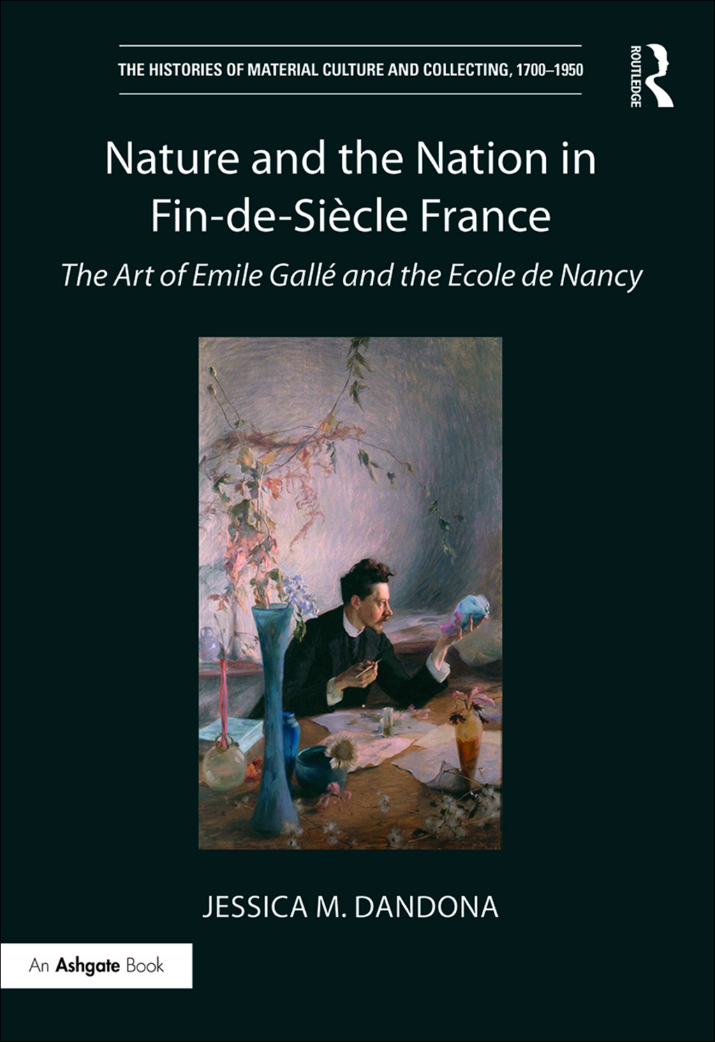 Nature and the Nation in Fin-de-SiÃ¨cle France The Art of Emile GallÃ© and the Ecole de Nancy 1st Edition â€“ PDF/EPUB Version Downloadable
