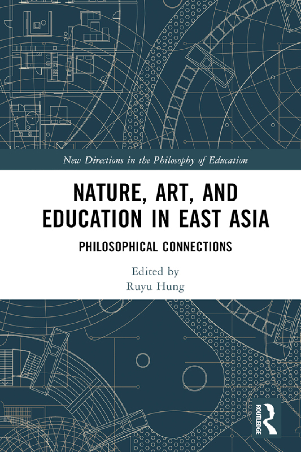 Nature, Art, and Education in East Asia Philosophical Connections 1st Edition â€“ PDF/EPUB Version Downloadable
