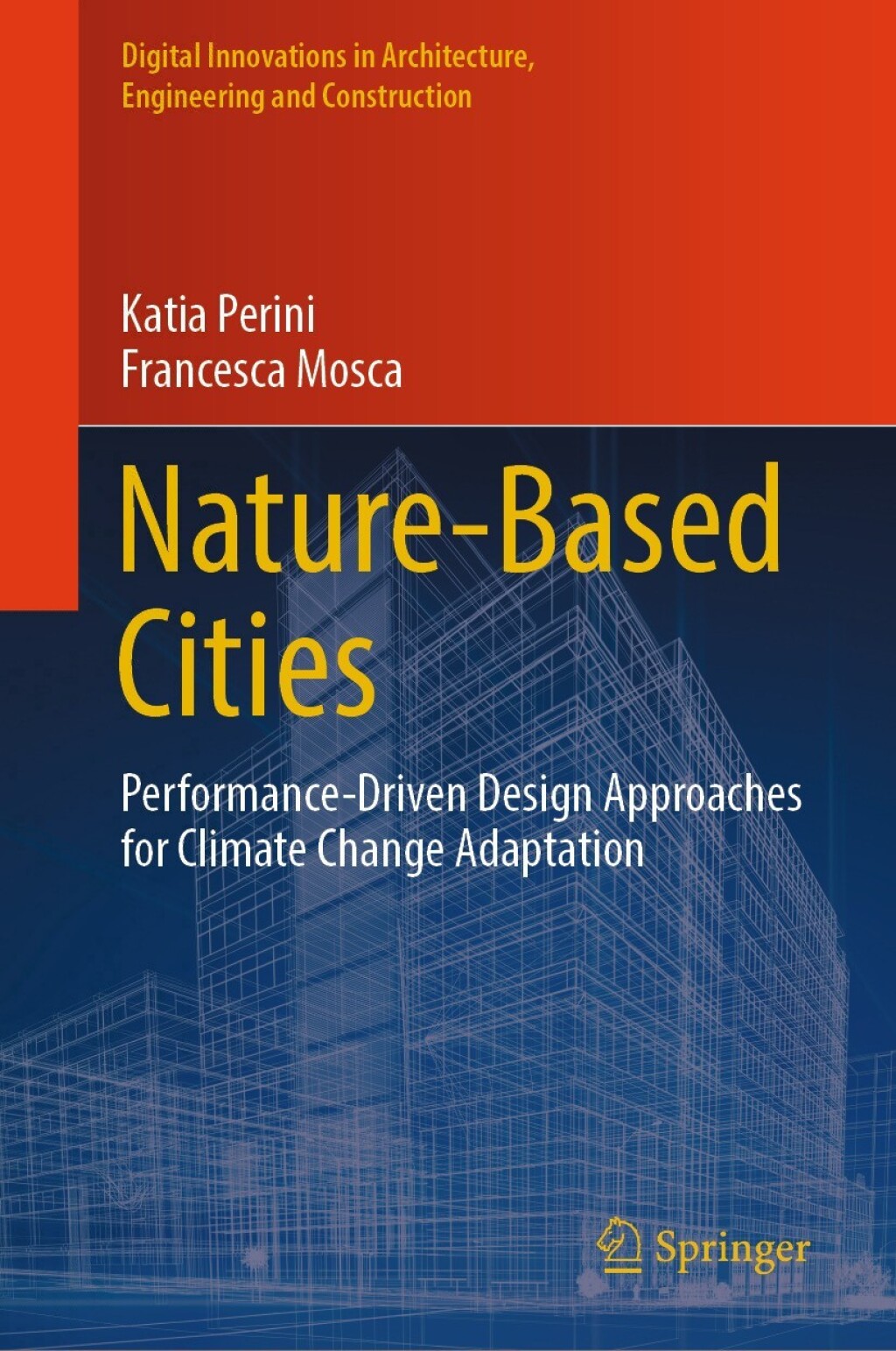 Nature-Based Cities Performance-Driven Design Approaches for Climate Change Adaptation  â€“ PDF/EPUB Version Downloadable