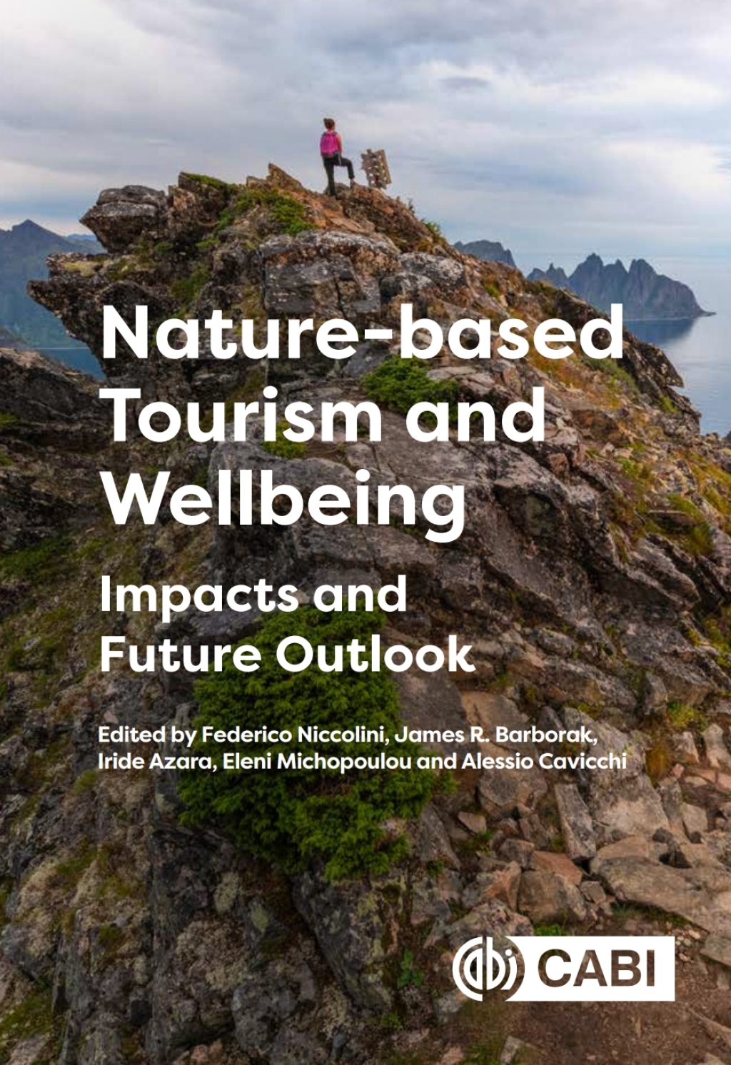 Nature-based Tourism and Wellbeing Impacts and Future Outlook  â€“ PDF/EPUB Version Downloadable