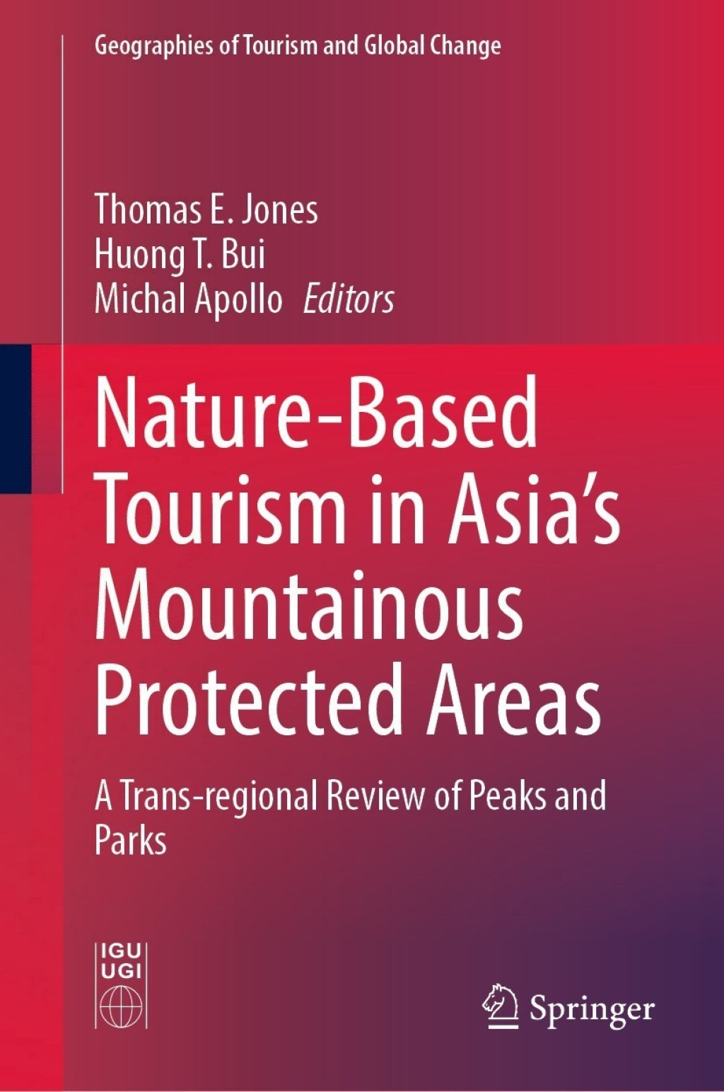 Nature-Based Tourism in Asiaâ€™s Mountainous Protected Areas A Trans-regional Review of Peaks and Parks  â€“ PDF/EPUB Version Downloadable