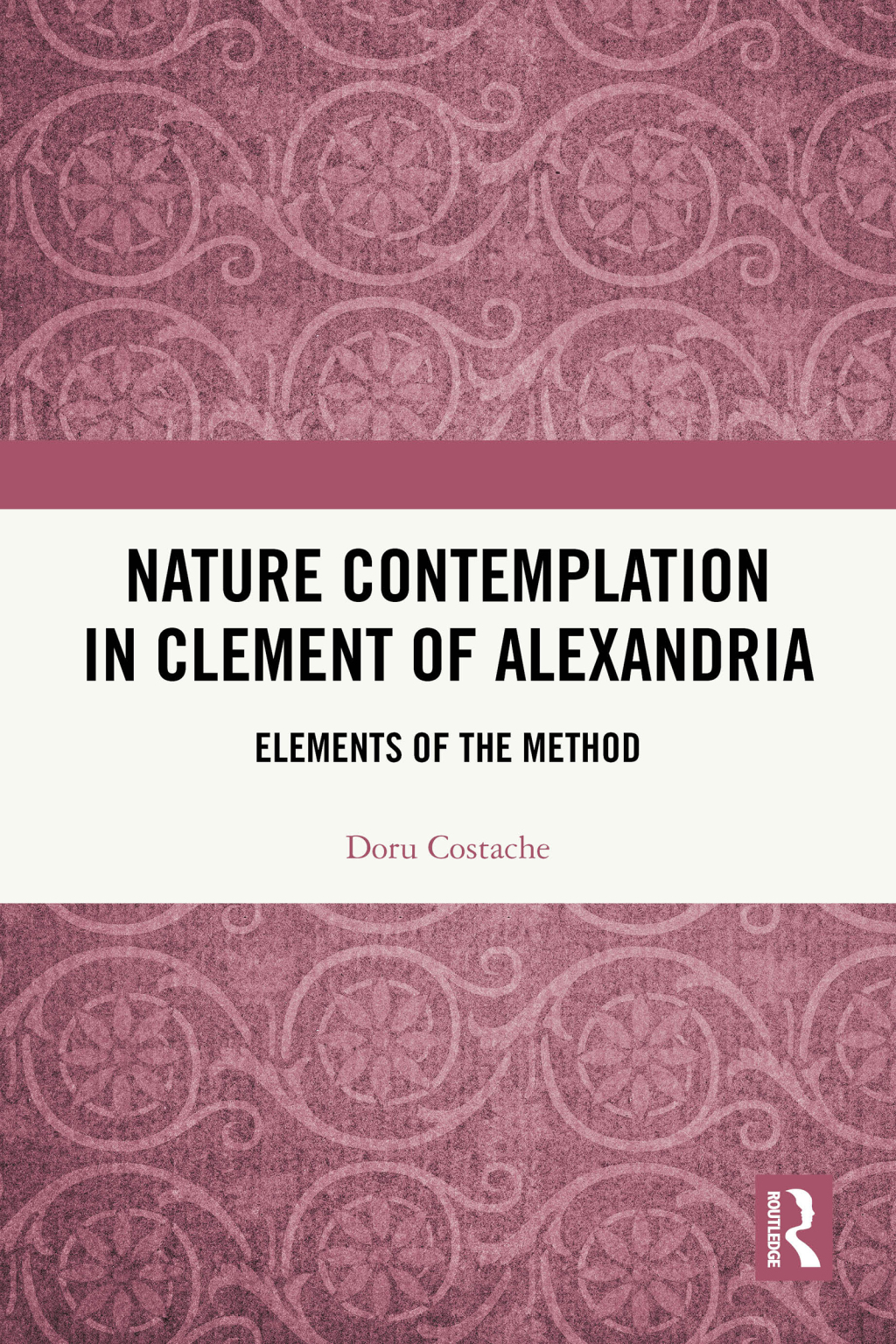 Nature Contemplation in Clement of Alexandria Elements of the Method 1st Edition â€“ PDF/EPUB Version Downloadable