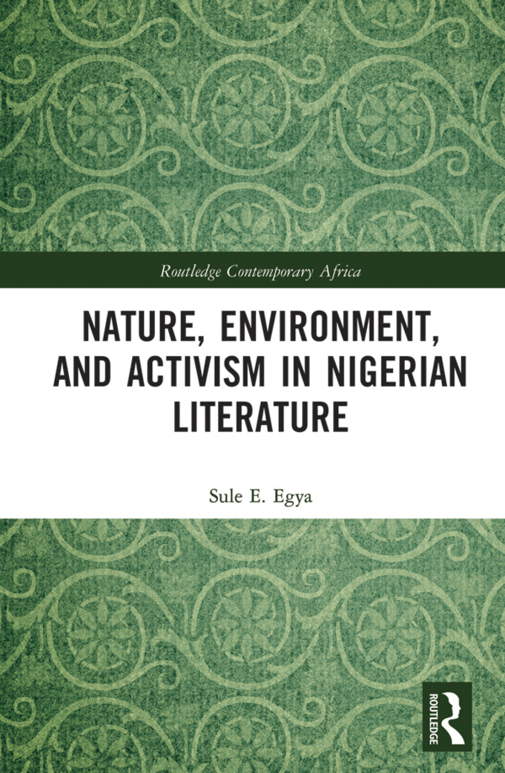 Nature, Environment, and Activism in Nigerian Literature 1st Edition â€“ PDF/EPUB Version Downloadable