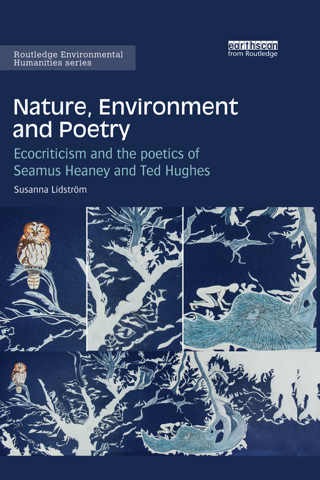 Nature, Environment and Poetry Ecocriticism and the poetics of Seamus Heaney and Ted Hughes 1st Edition â€“ PDF/EPUB Version Downloadable