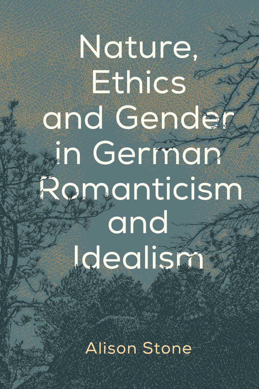 Nature, Ethics and Gender in German Romanticism and Idealism 1st Edition â€“ PDF/EPUB Version Downloadable