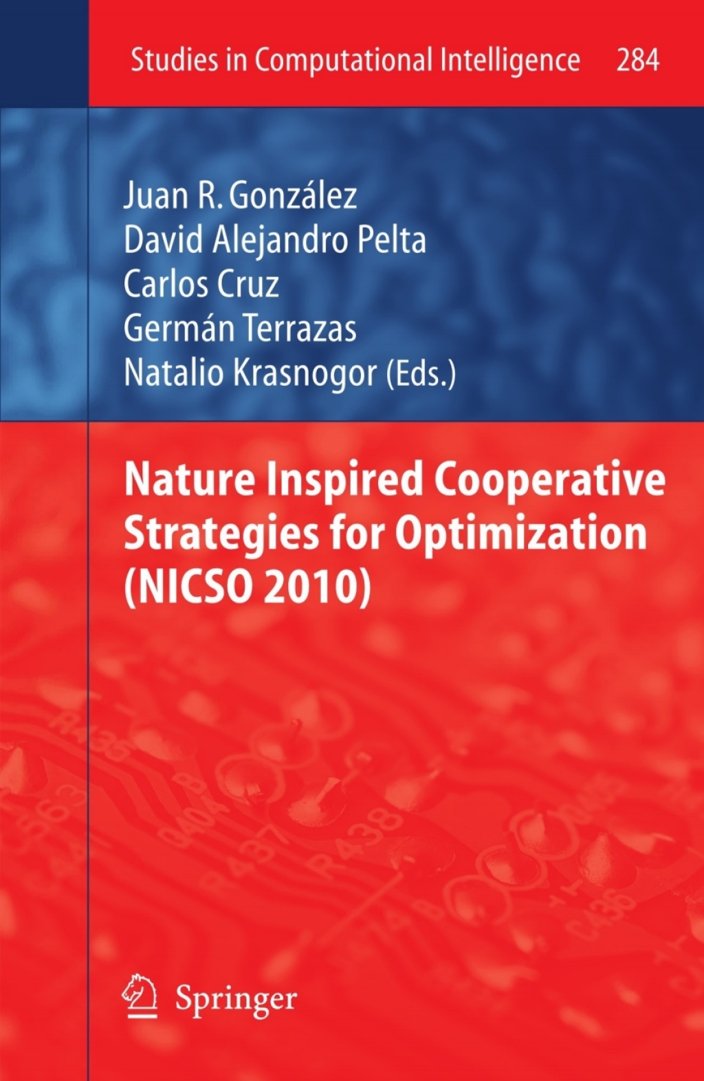 Nature Inspired Cooperative Strategies for Optimization (NICSO 2010) 1st Edition â€“ PDF/EPUB Version Downloadable