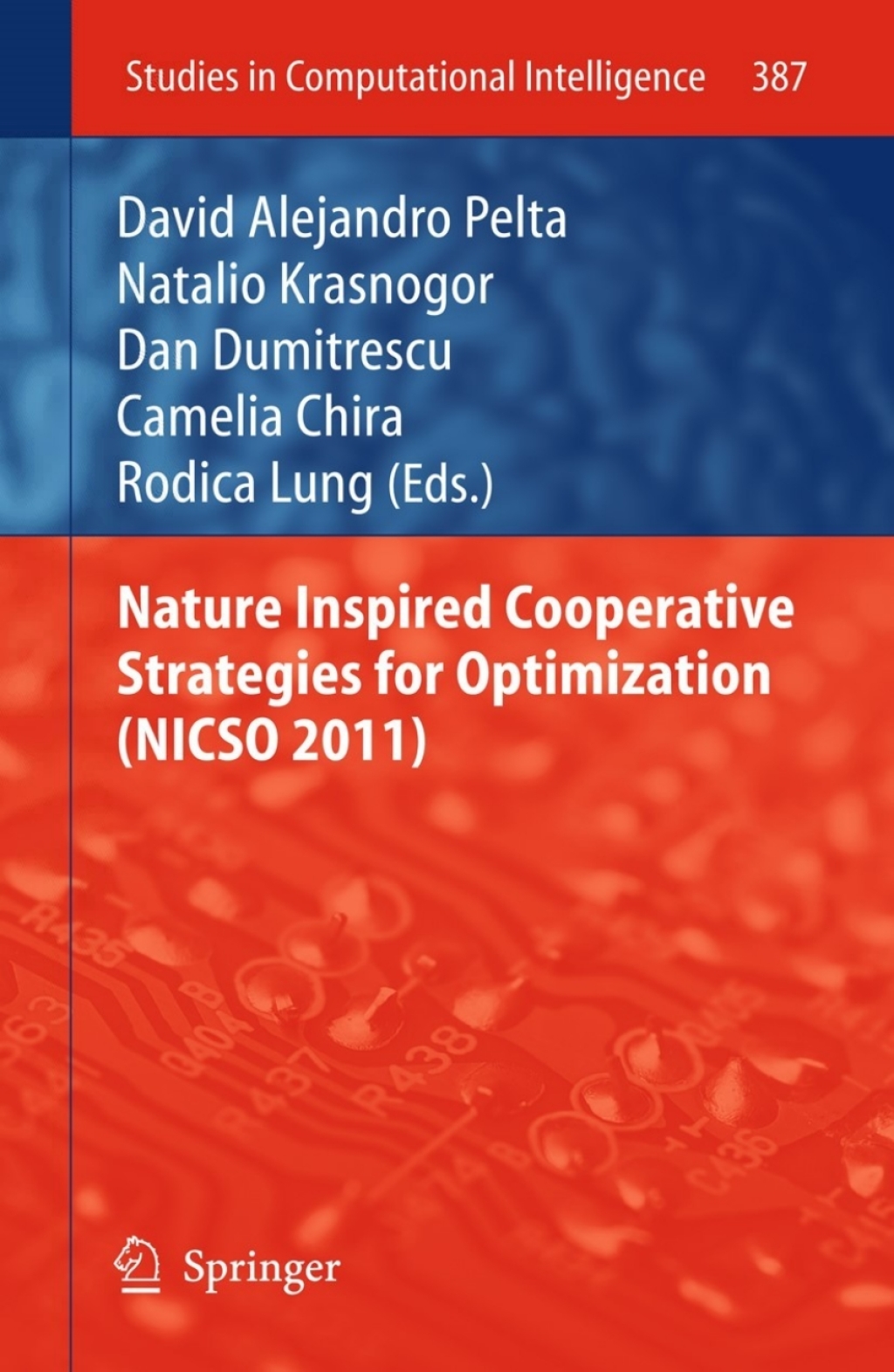 Nature Inspired Cooperative Strategies for Optimization (NICSO 2011) 1st Edition â€“ PDF/EPUB Version Downloadable