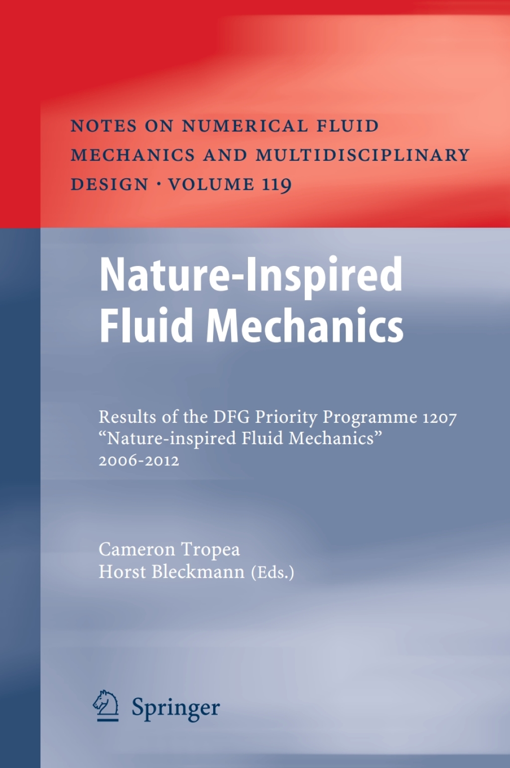 Nature-Inspired Fluid Mechanics Results of the DFG Priority Programme 1207 â€Nature-inspired Fluid Mechanicsâ€ 2006-2012 1st Edition â€“ PDF/EPUB Version Downloadable