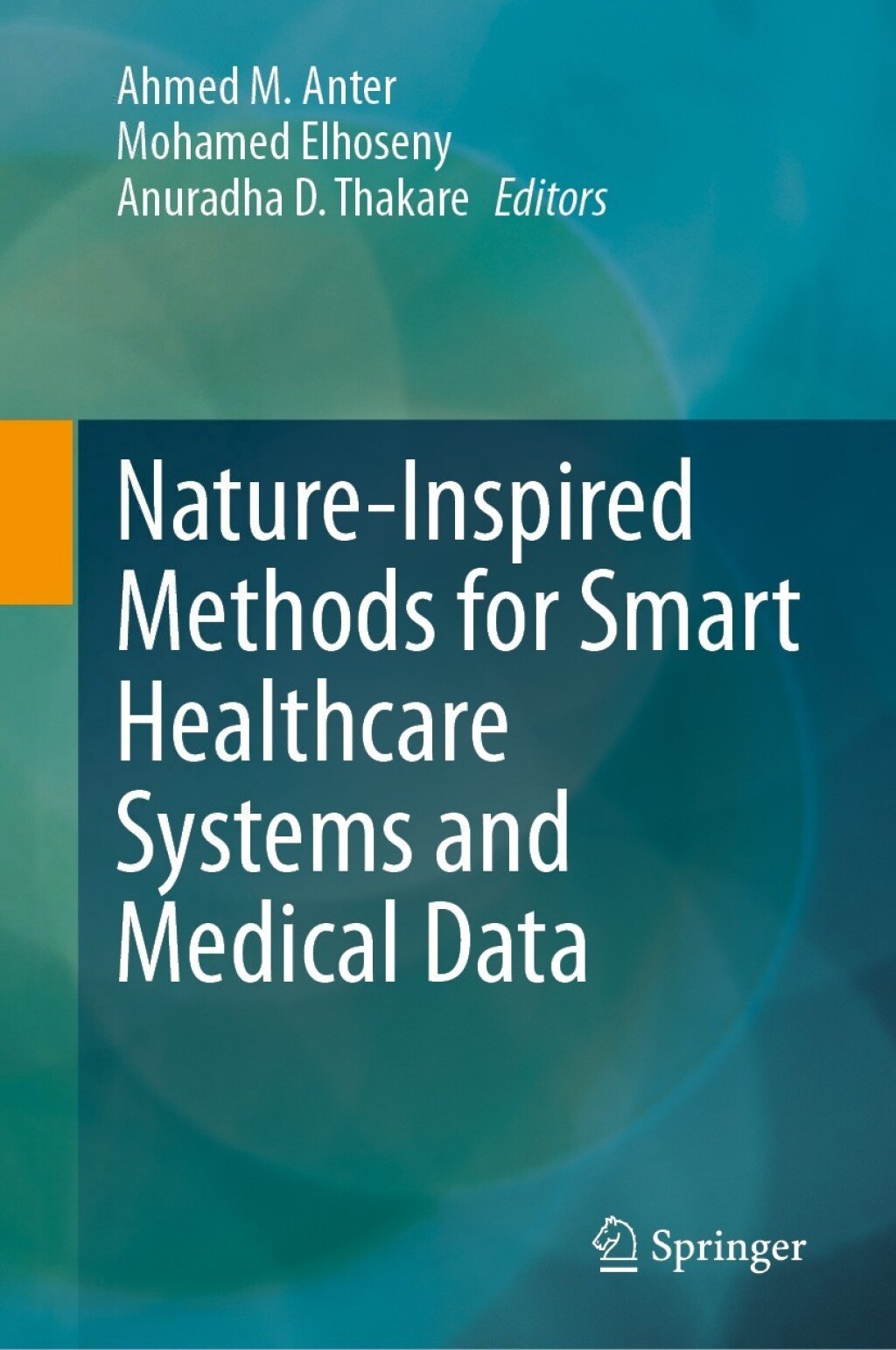 Nature-Inspired Methods for Smart Healthcare Systems and Medical Data  â€“ PDF/EPUB Version Downloadable