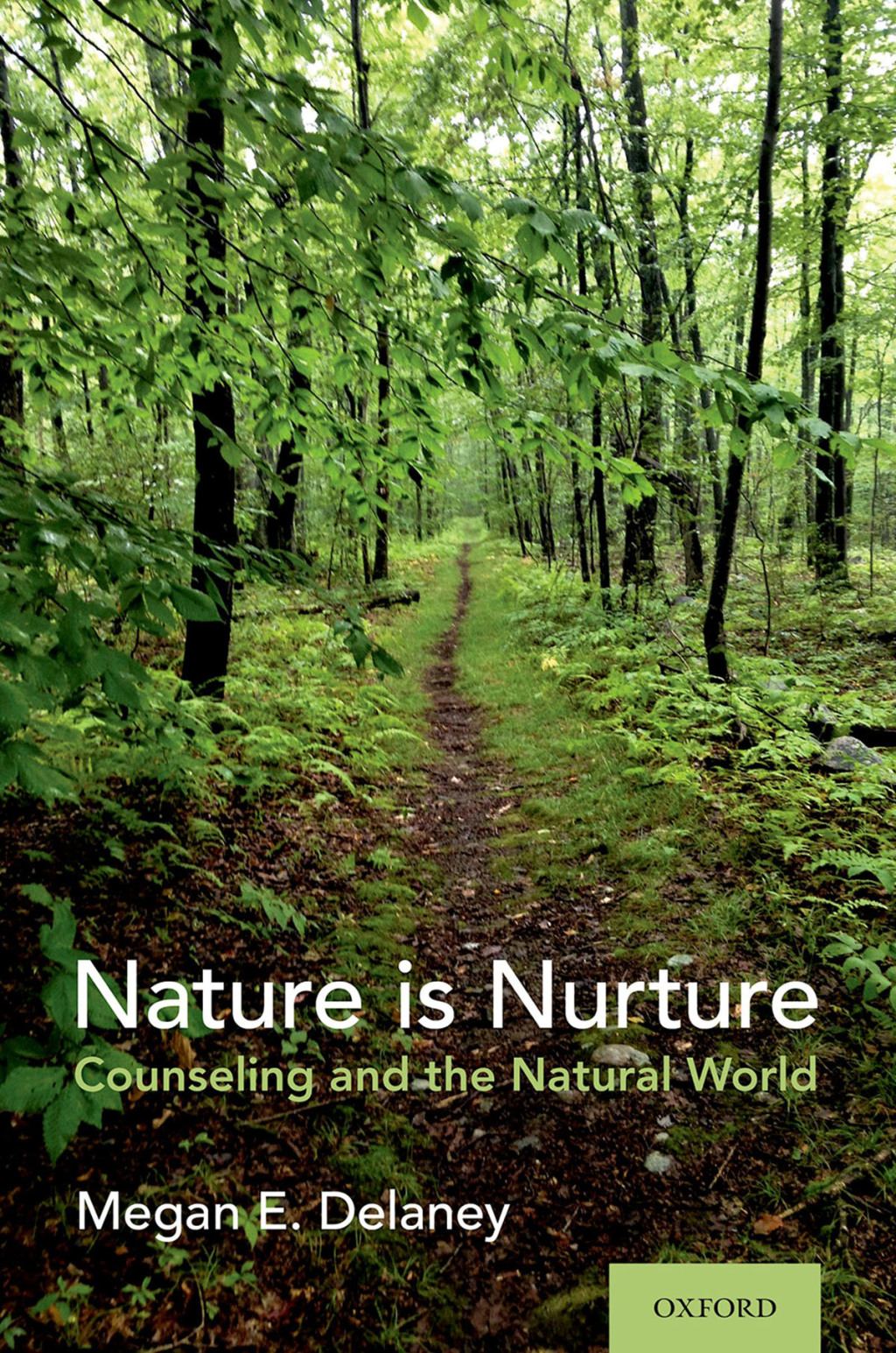 Nature Is Nurture Counseling and the Natural World  â€“ PDF/EPUB Version Downloadable