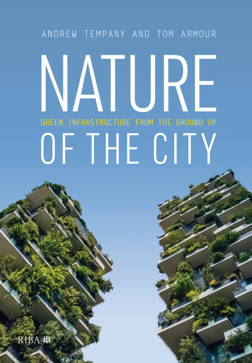 Nature of the City Green Infrastructure from the Ground Up 1st Edition â€“ PDF/EPUB Version Downloadable