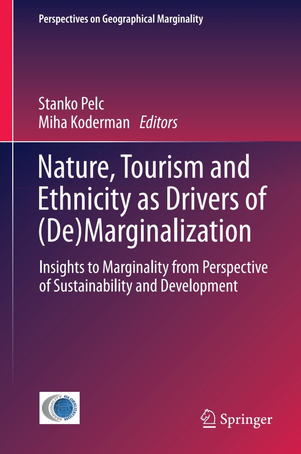 Nature, Tourism and Ethnicity as Drivers of (De)Marginalization Insights to Marginality from Perspective of Sustainability and Development  â€“ PDF/EPUB Version Downloadable