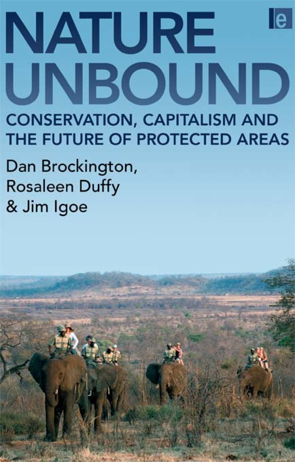 Nature Unbound Conservation, Capitalism and the Future of Protected Areas 1st Edition â€“ PDF/EPUB Version Downloadable