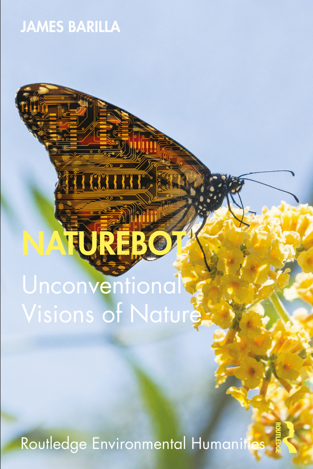 Naturebot Unconventional Visions of Nature 1st Edition â€“ PDF/EPUB Version Downloadable