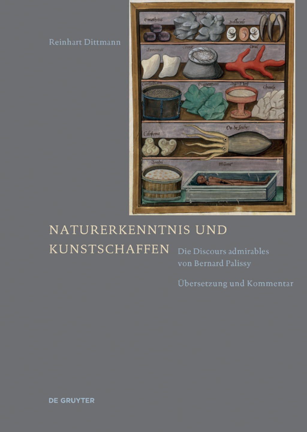 Naturerkenntnis und Kunstschaffen Die Discours admirables von Bernard Palissy. Ãœbersetzung und Kommentar 1st Edition â€“ PDF/EPUB Version Downloadable