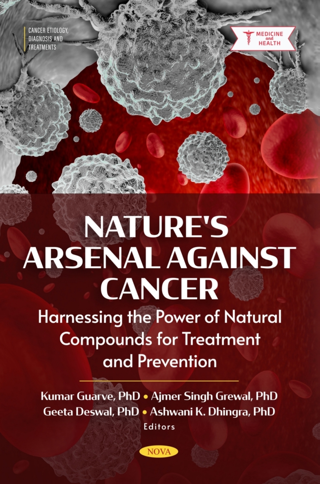 Nature's Arsenal Against Cancer: Harnessing the Power of Natural Compounds for Treatment and Prevention  â€“ PDF/EPUB Version Downloadable