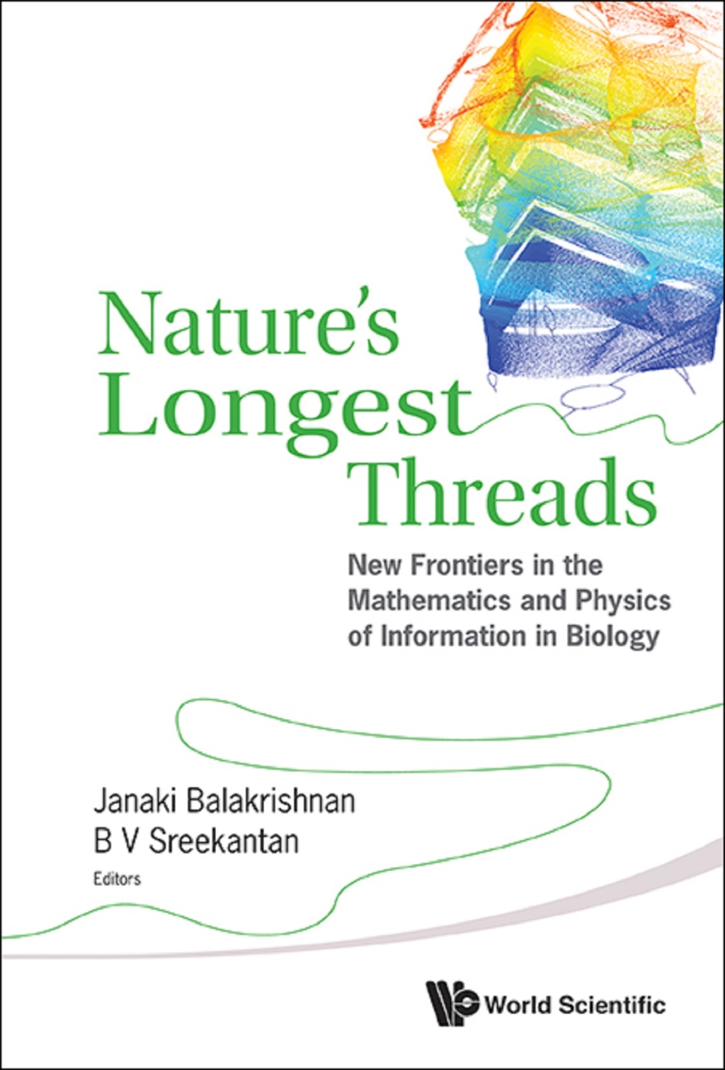 Nature's Longest Threads: New Frontiers in the Mathematics and Physics of Information in Biology - (PDF/EPUB Version)
