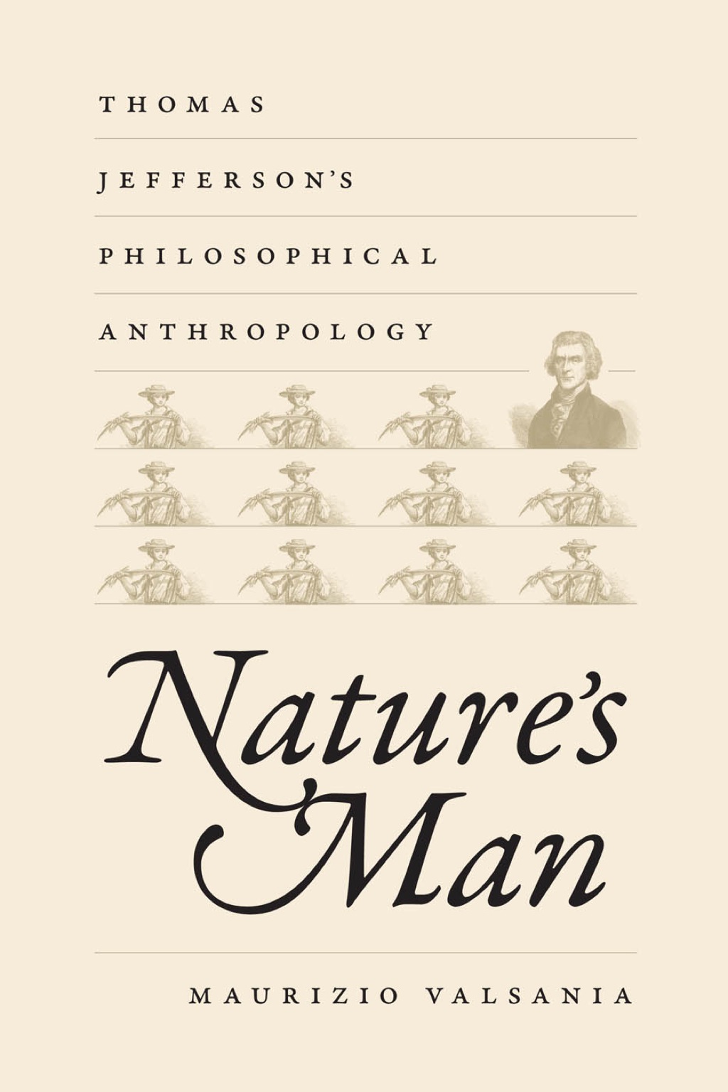 Nature's Man Thomas Jefferson's Philosophical Anthropology  â€“ PDF/EPUB Version Downloadable