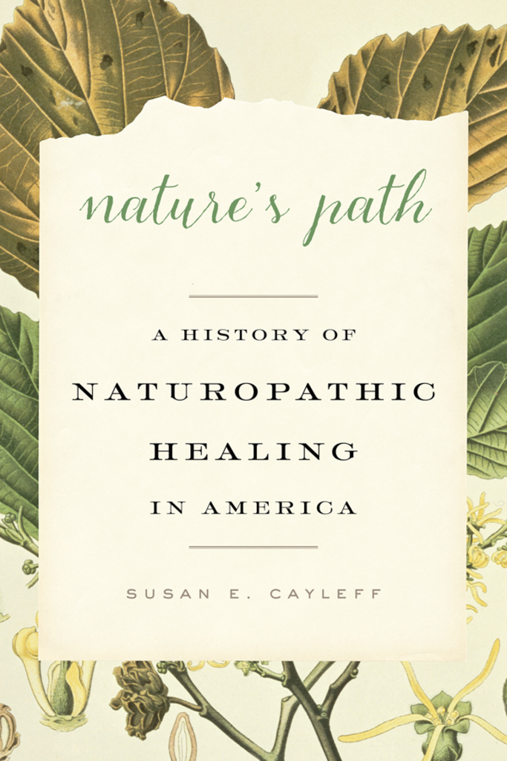 Nature's Path A History of Naturopathic Healing in America  â€“ PDF/EPUB Version Downloadable