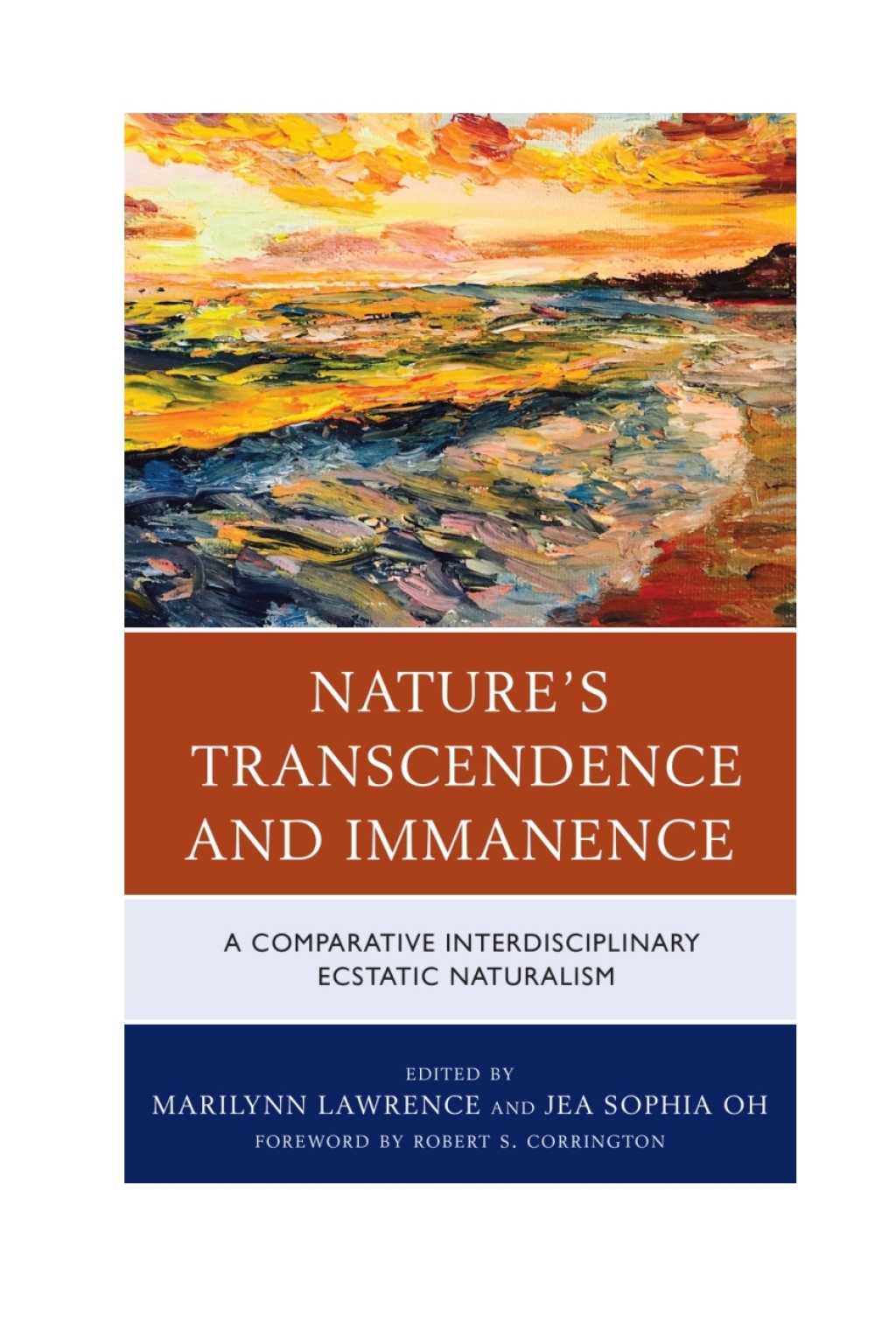 Nature's Transcendence and Immanence A Comparative Interdisciplinary Ecstatic Naturalism 1st Edition â€“ PDF/EPUB Version Downloadable