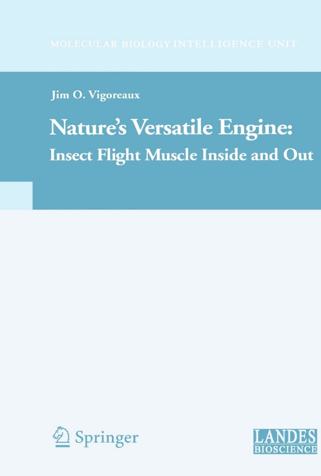 Nature's Versatile Engine: Insect Flight Muscle Inside and Out 1st Edition â€“ PDF/EPUB Version Downloadable