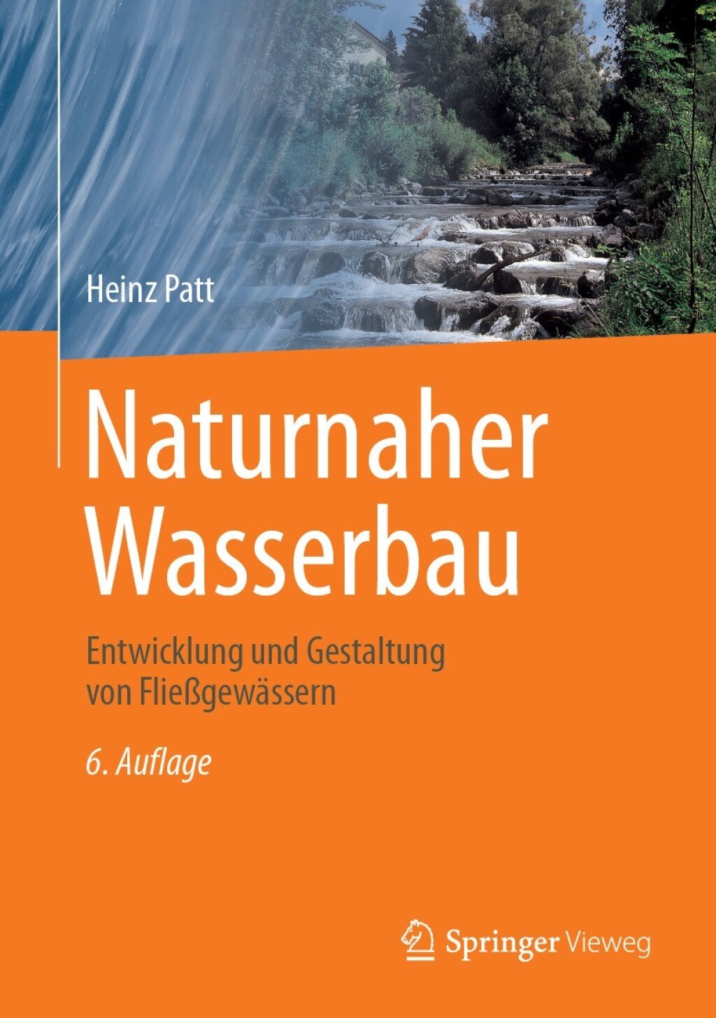 Naturnaher Wasserbau Entwicklung und Gestaltung von FlieÃŸgewÃ¤ssern 6th Edition â€“ PDF/EPUB Version Downloadable
