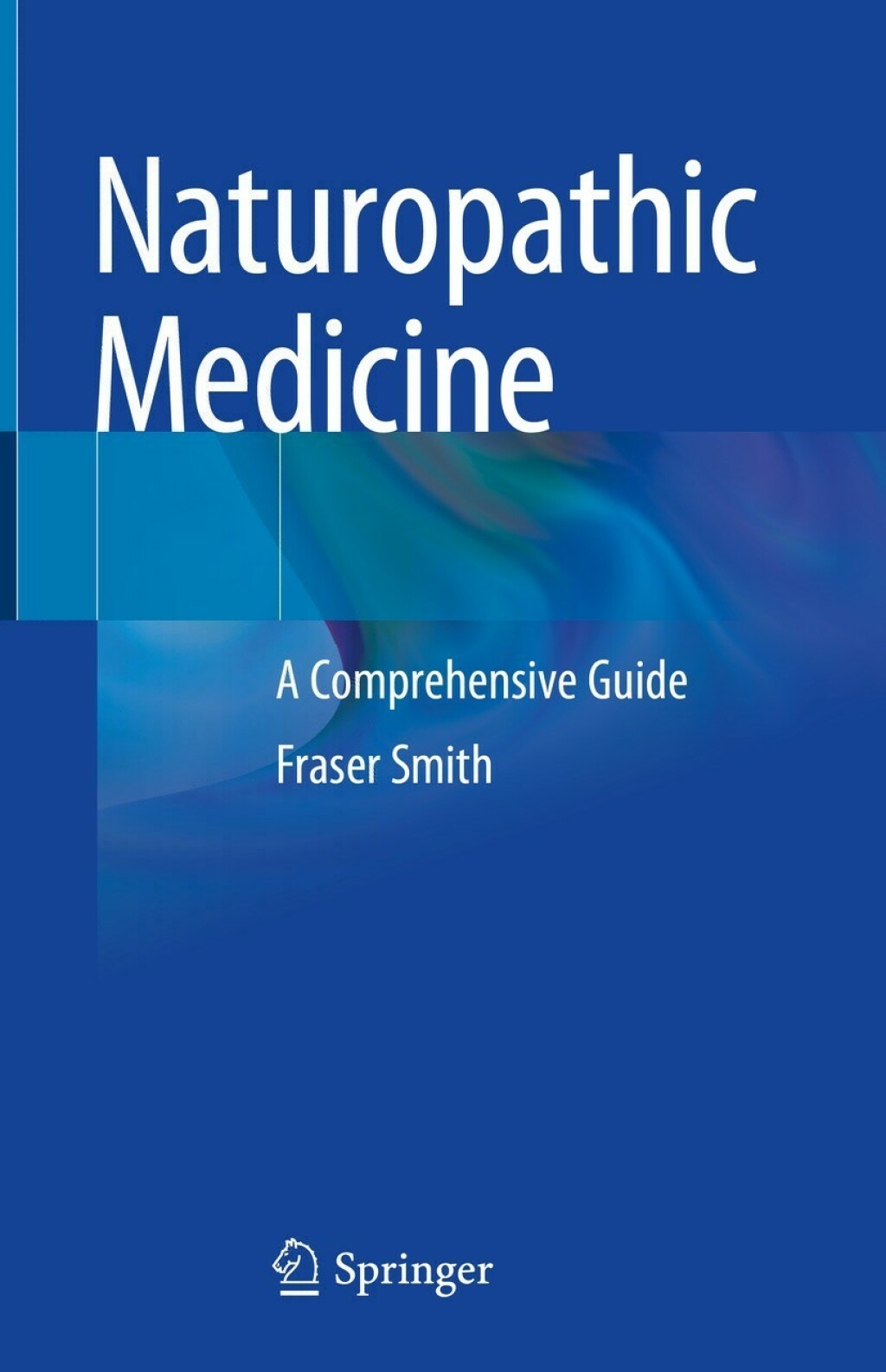 Naturopathic Medicine A Comprehensive Guide  â€“ PDF/EPUB Version Downloadable