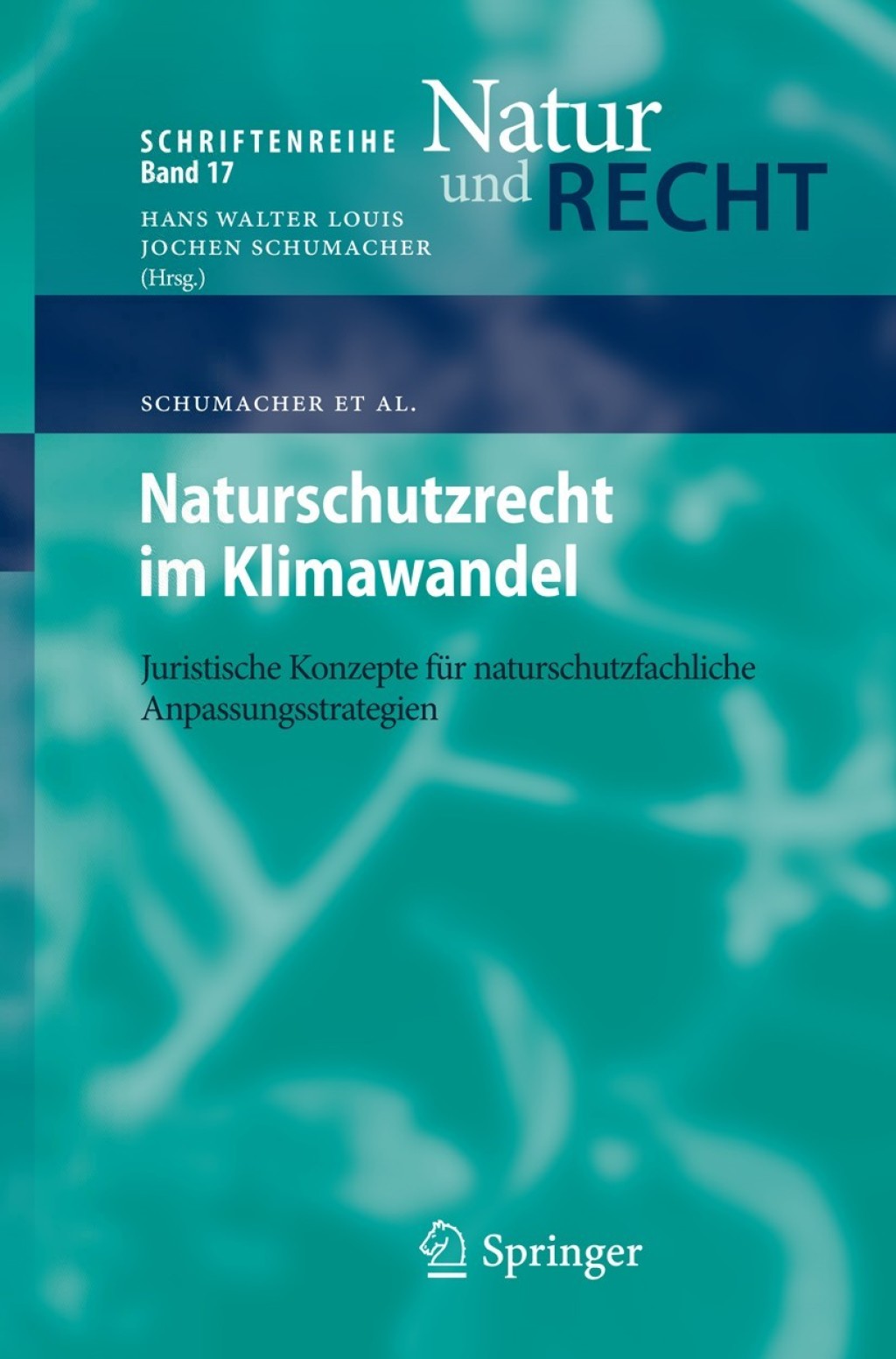 Naturschutzrecht im Klimawandel Juristische Konzepte fÃ¼r naturschutzfachliche Anpassungsstrategien  â€“ PDF/EPUB Version Downloadable