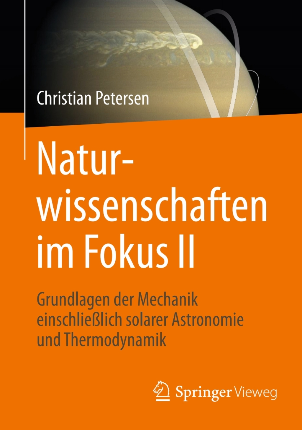 Naturwissenschaften im Fokus II Grundlagen der Mechanik einschlieÃŸlich solarer Astronomie und Thermodynamik  â€“ PDF/EPUB Version Downloadable