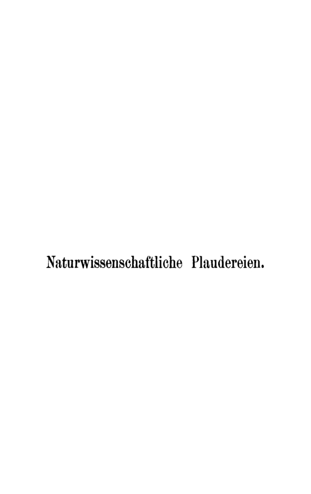 Naturwissenschaftliche Plaudereien 1st Edition â€“ PDF/EPUB Version Downloadable