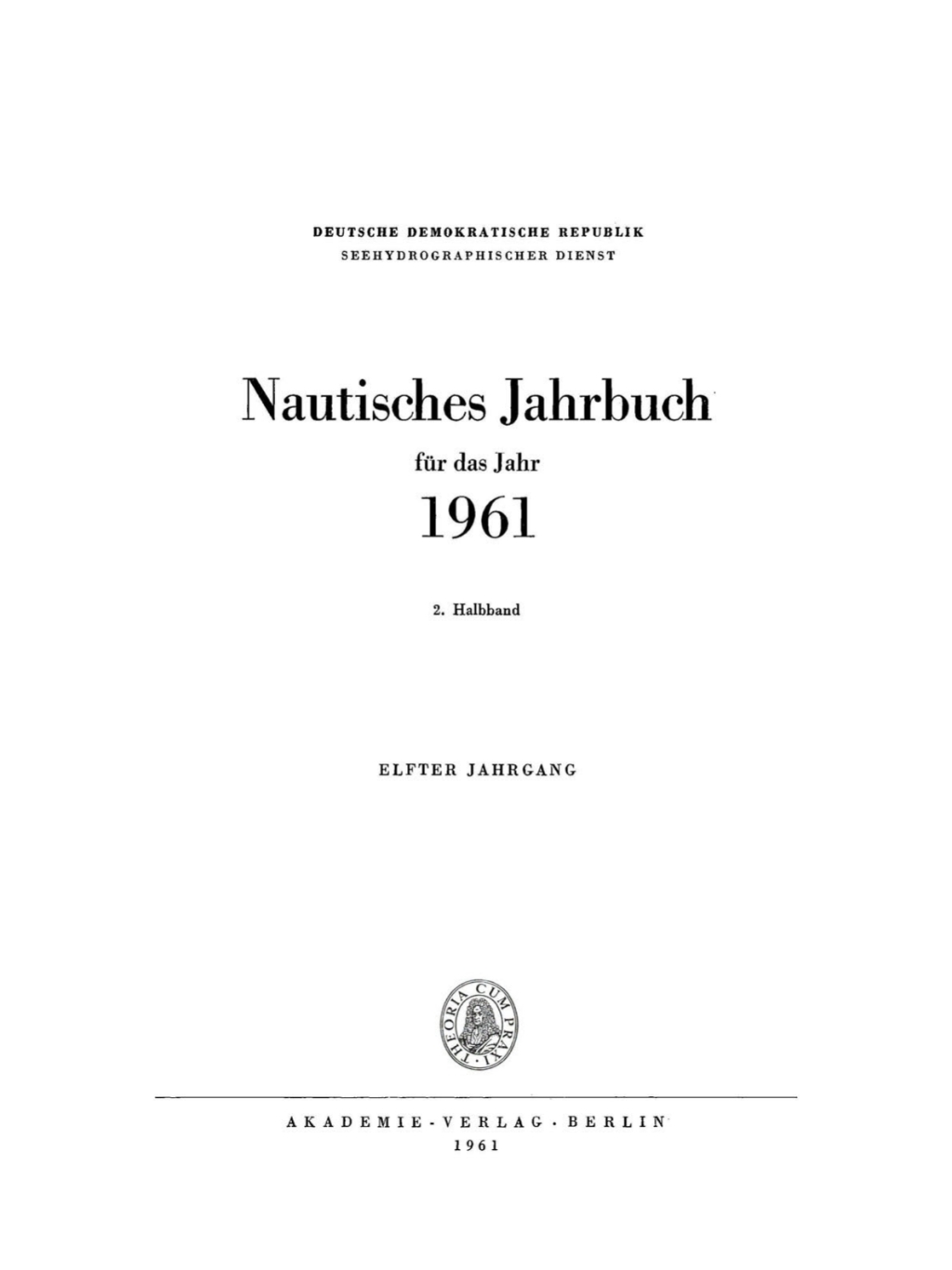 Nautisches Jahrbuch. Jahrgang 11, Halbbabd 2 1st Edition â€“ PDF/EPUB Version Downloadable