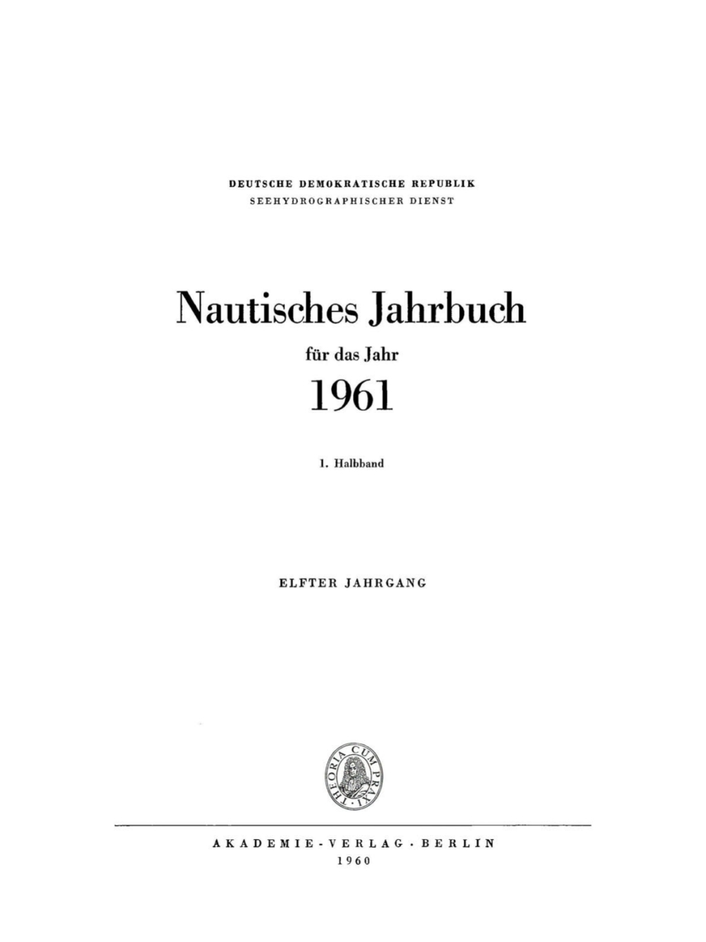 Nautisches Jahrbuch. Jahrgang 11, Halbband 1 1st Edition â€“ PDF/EPUB Version Downloadable