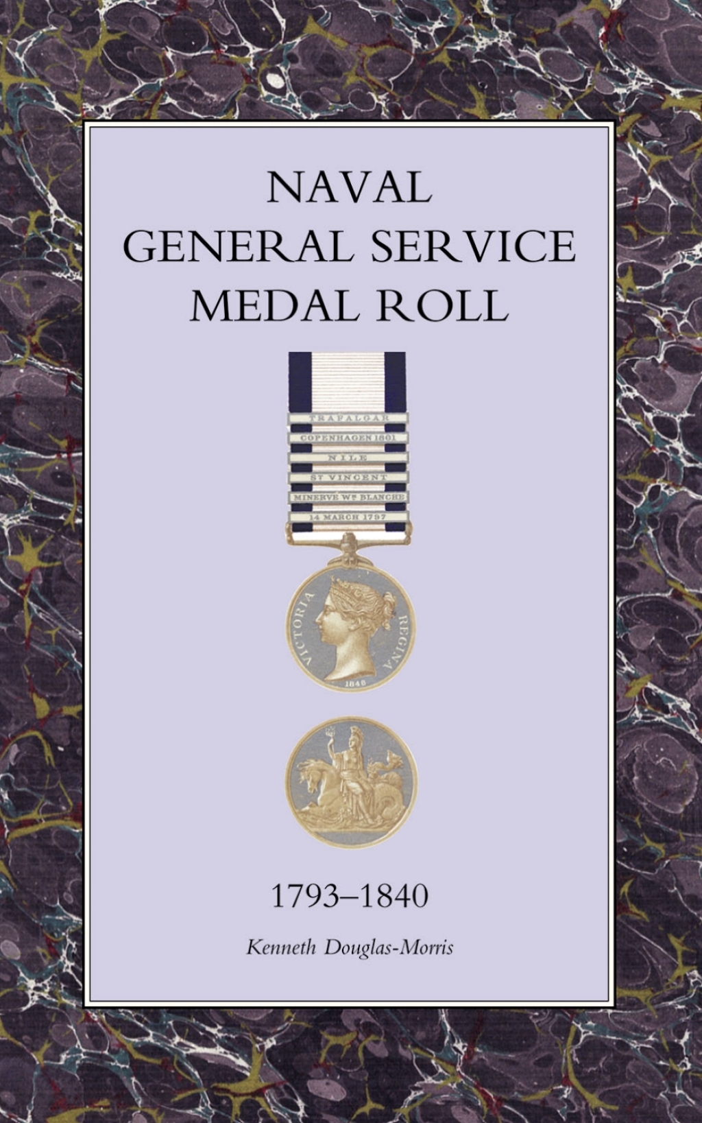 Naval General Service Medal Roll 1793-1840 1st Edition â€“ PDF/EPUB Version Downloadable