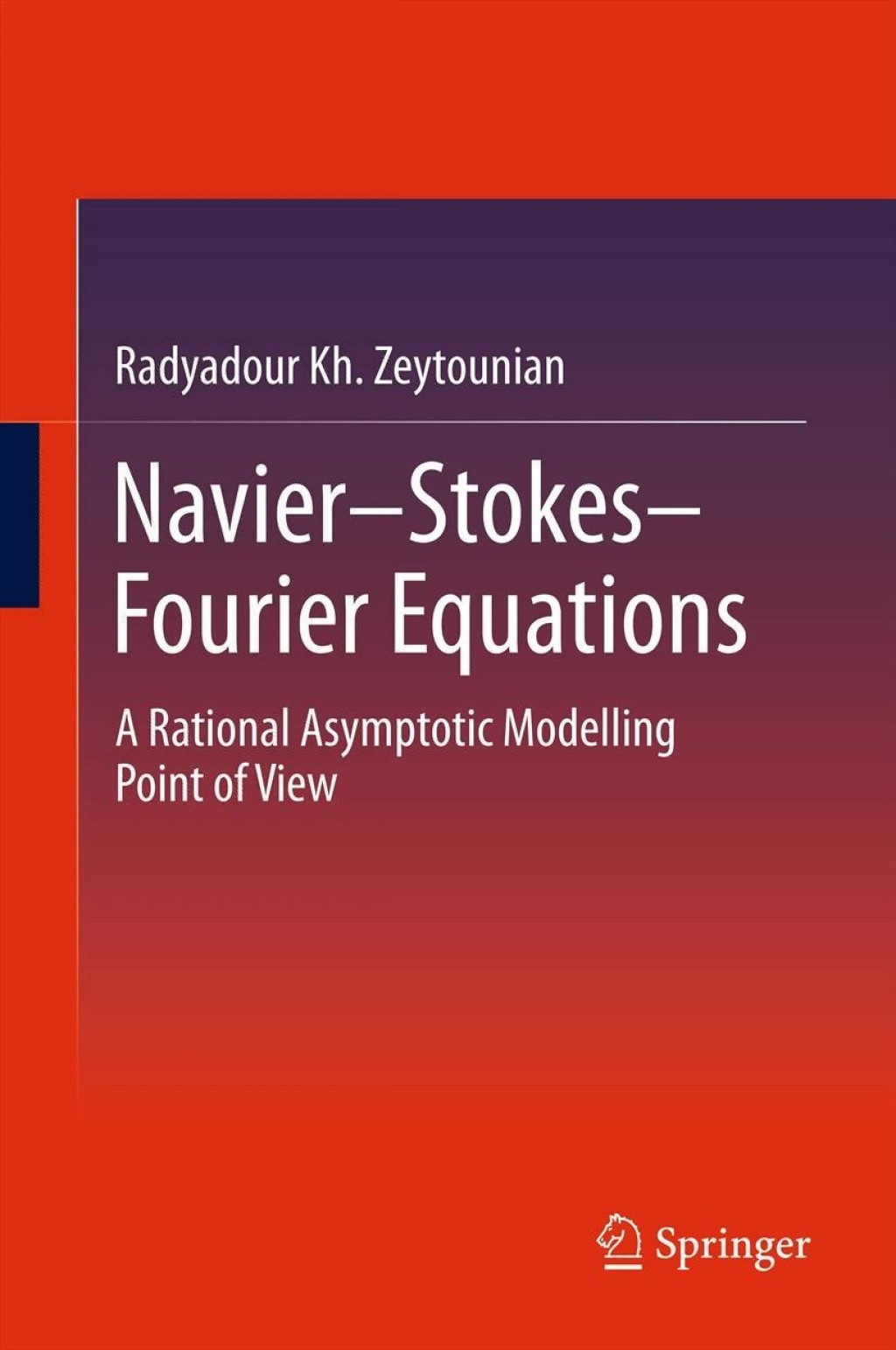 Navier-Stokes-Fourier Equations A Rational Asymptotic Modelling Point of View  â€“ PDF/EPUB Version Downloadable
